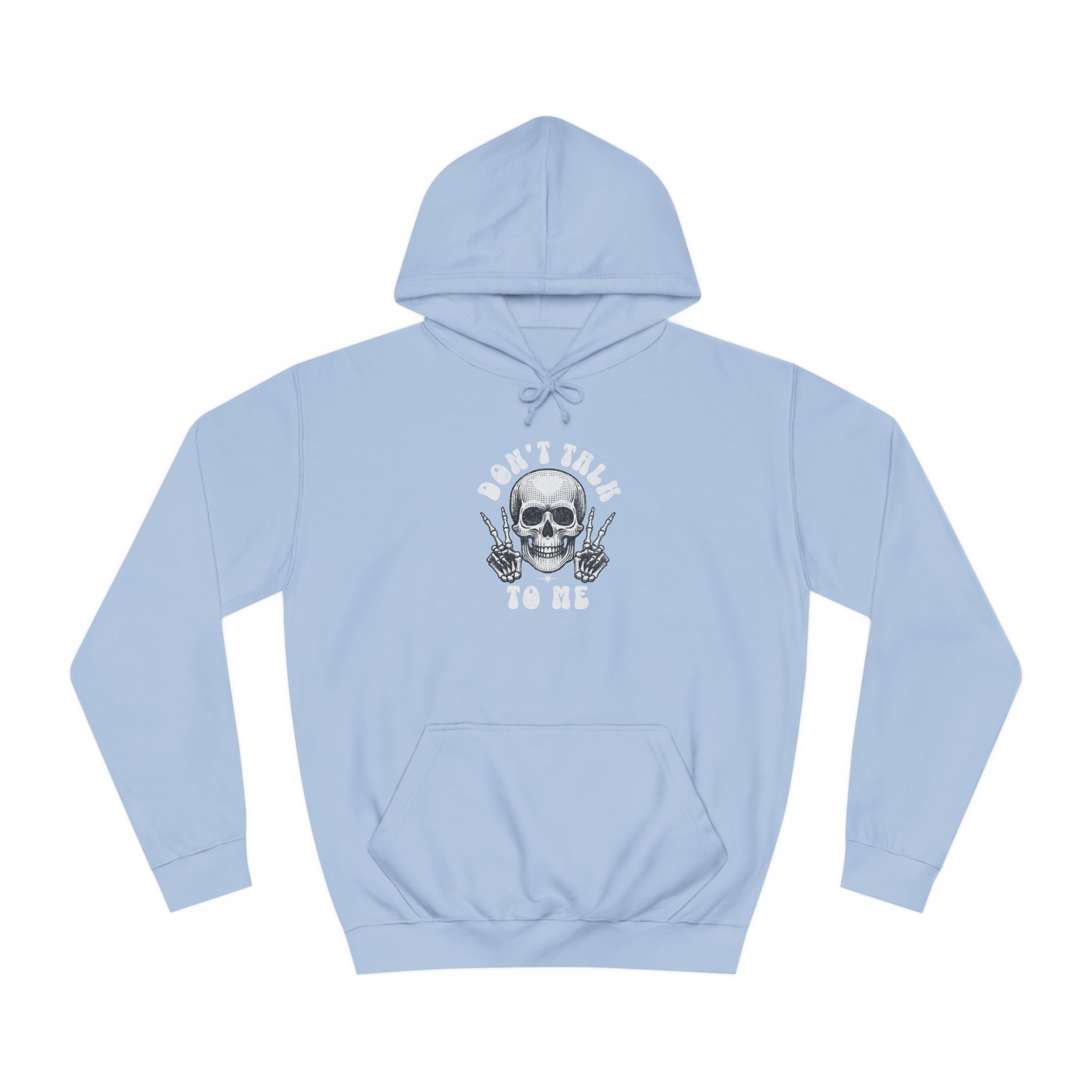 Unisex Don't talk to me Hoodie
