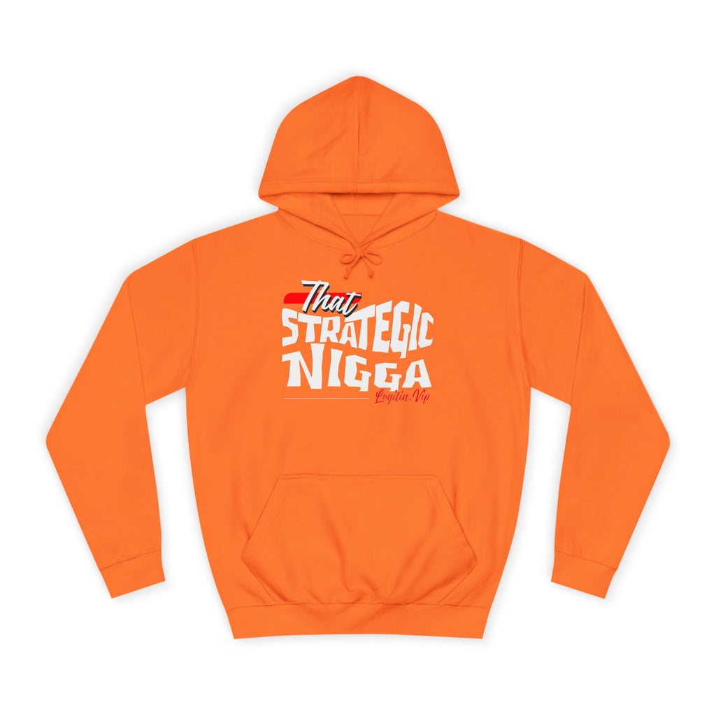 Unisex  Hoodie - "That Strategic Nigga" Graphic Sweatshirt - Trendy Campus Style