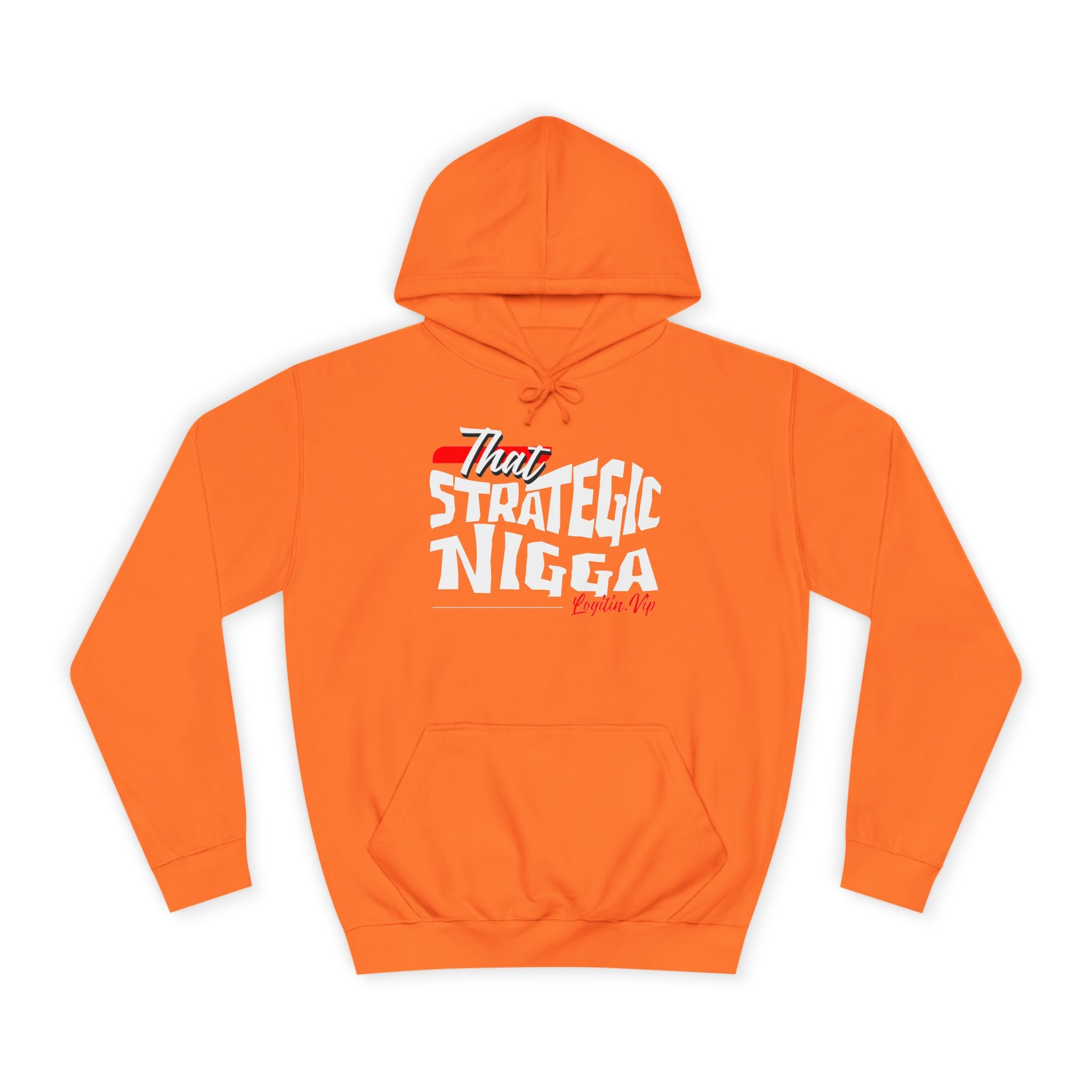 Unisex  Hoodie - "That Strategic Nigga" Graphic Sweatshirt - Trendy Campus Style