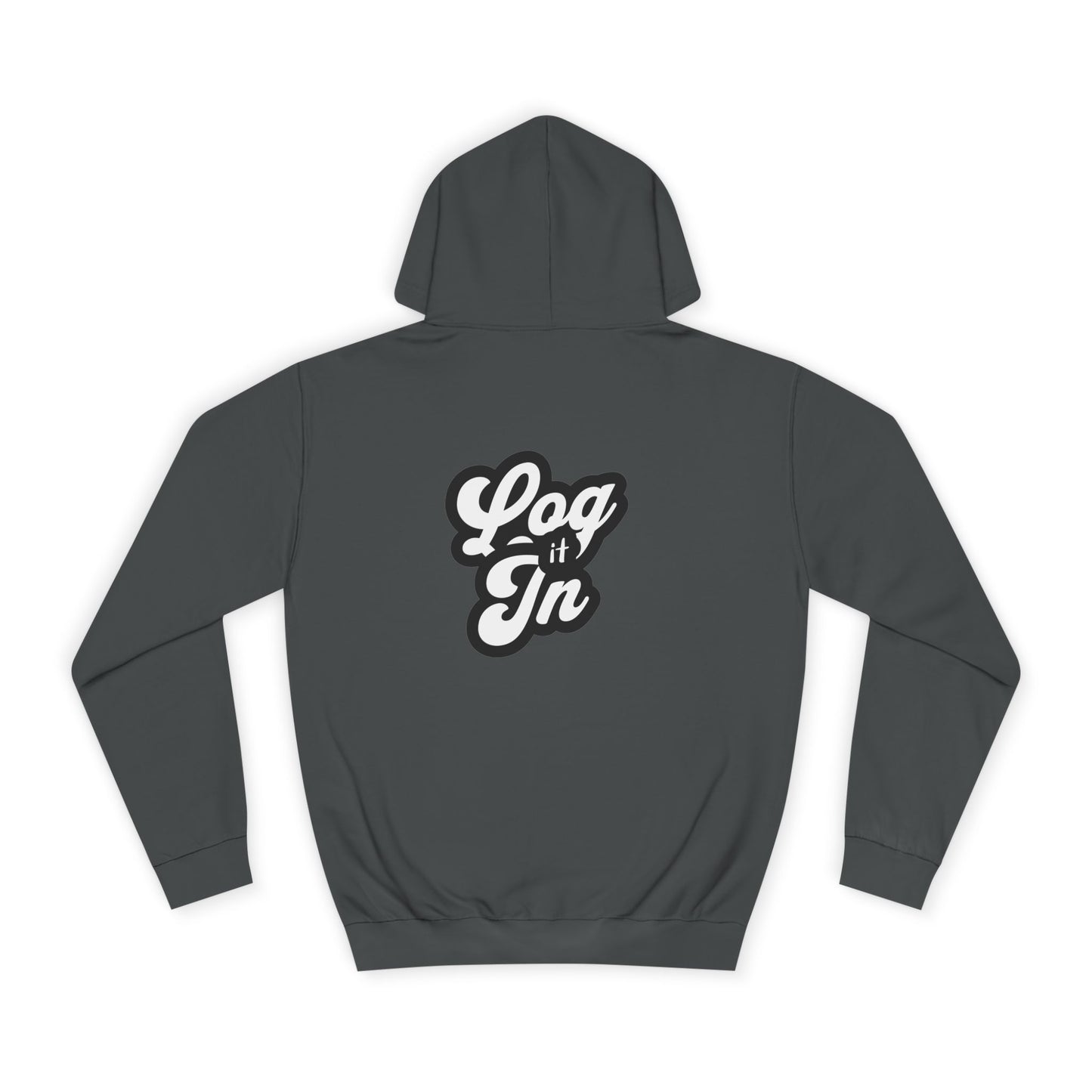 Unisex Log it in Hoodie - Cozy Wear, Custom Sweatshirt,Gift, Trendy Hoodie, Casual Style