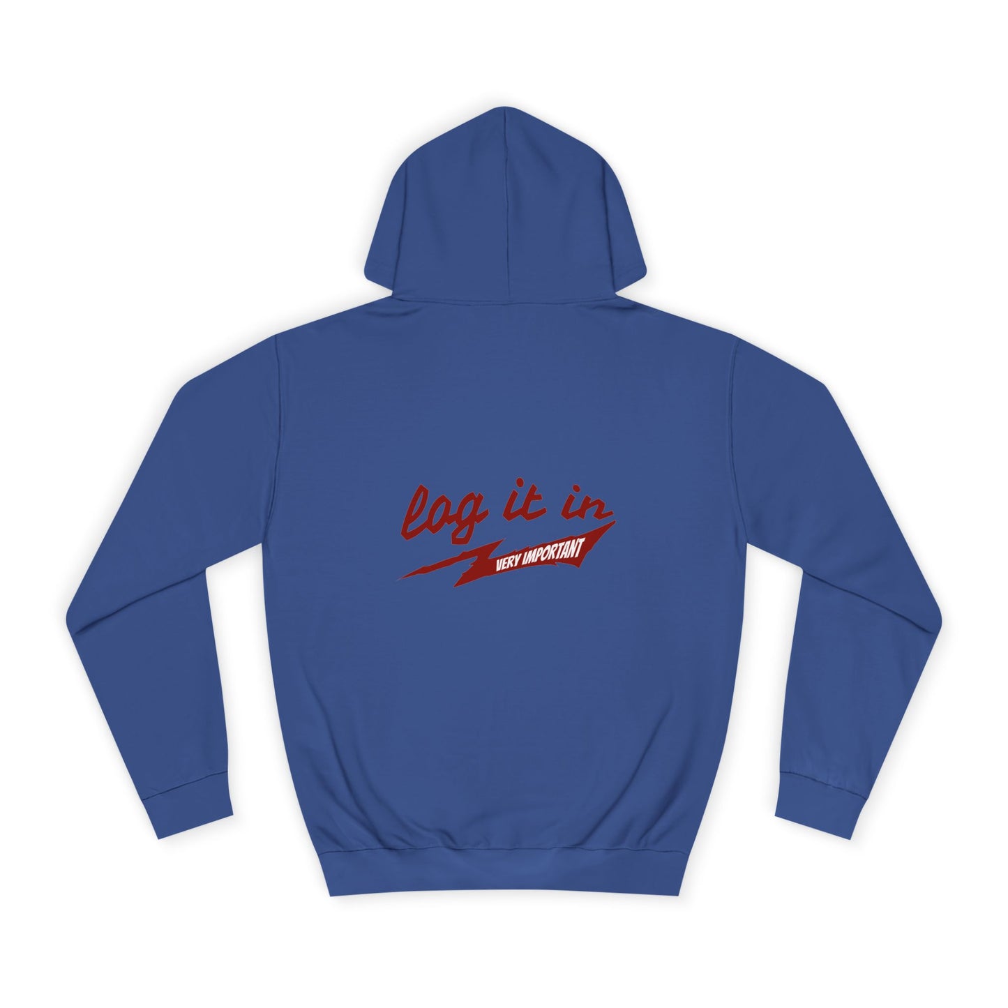 Unisex trendy Hoodie with 'Log It In' Design, Casual Wear, Gifts, Cozy Layering, Perfect for Weekends