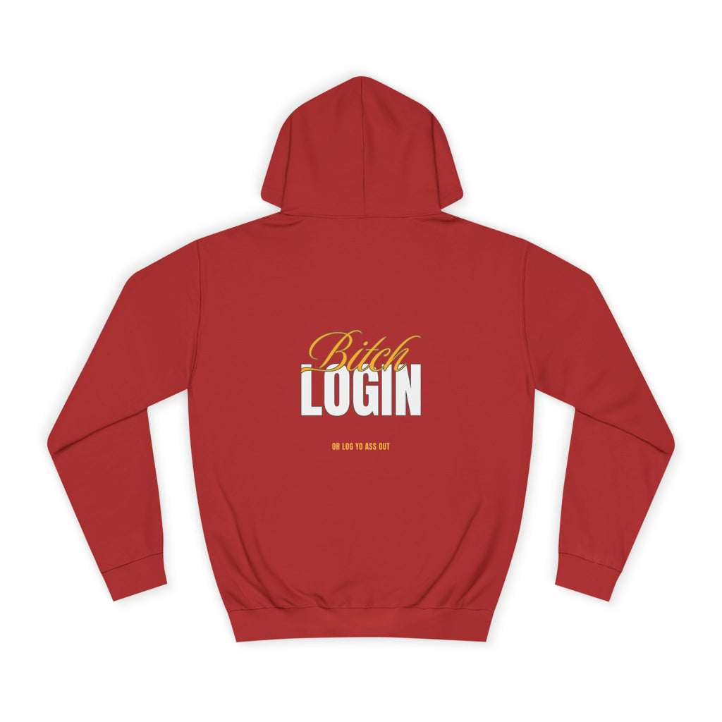 Trendy Unisex Hoodie - 'Bitch Login' Statement Design