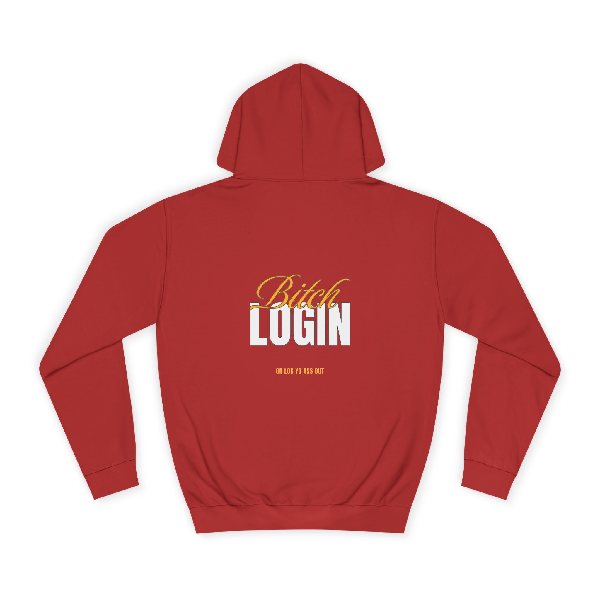 Trendy Unisex Hoodie - 'Bitch Login' Statement Design