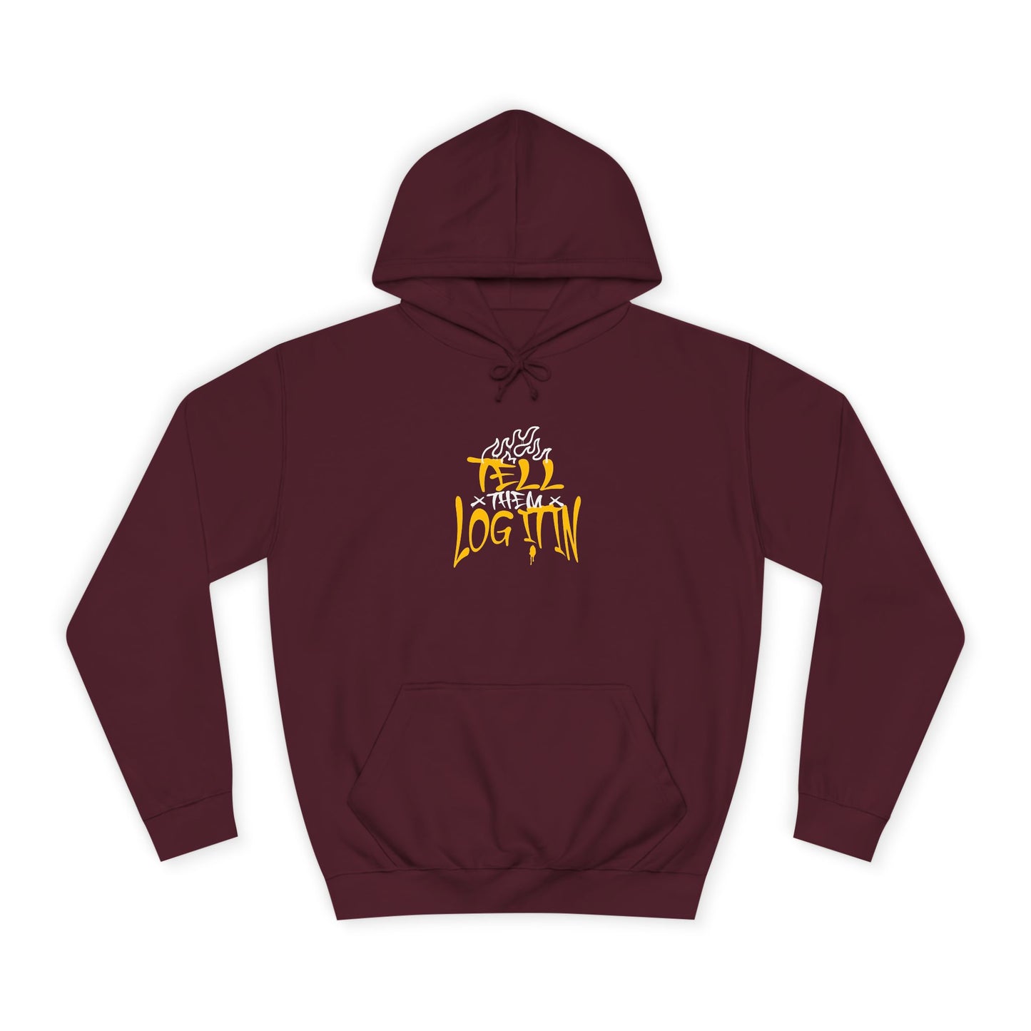 Unisex TELL THEM LOG IT OUT Hoodie: Trendy, Comfortable, Casual Wear, Events, Gifts