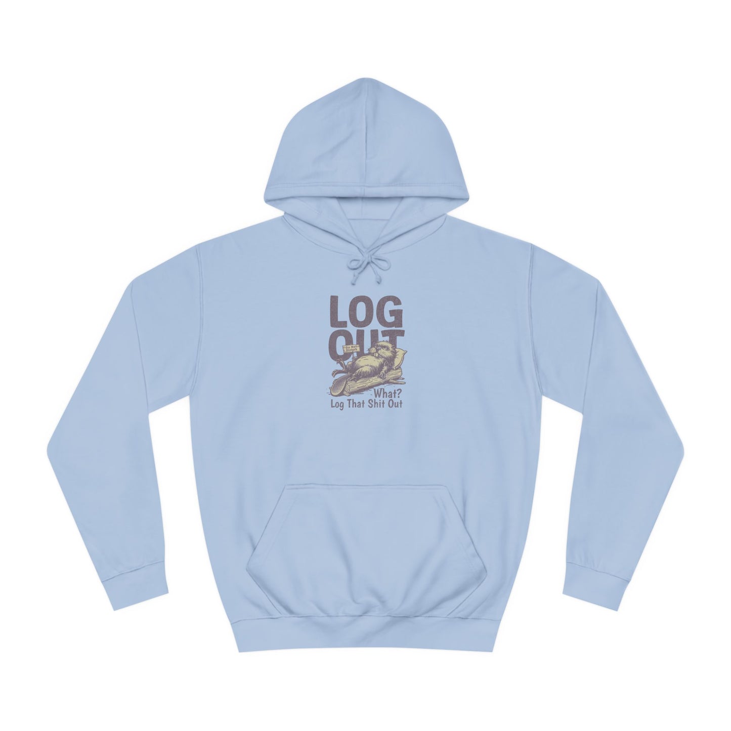 Unisex Log it Out Hoodie