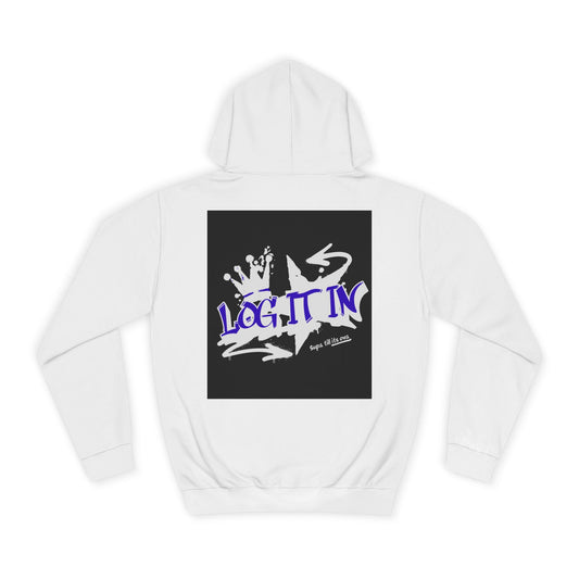 Unisex Log it in Hoodie, Casual Streetwear, Graphic Hoodie, Gift, Trendy Log it in Apparel, Cool Hoodie Design