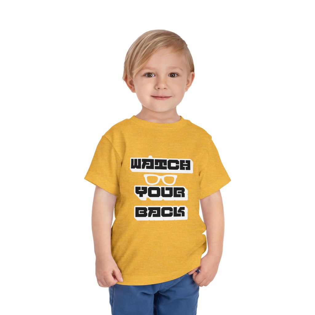 Toddler Tee — "Watch Your Back" Graphic Kids Shirt
