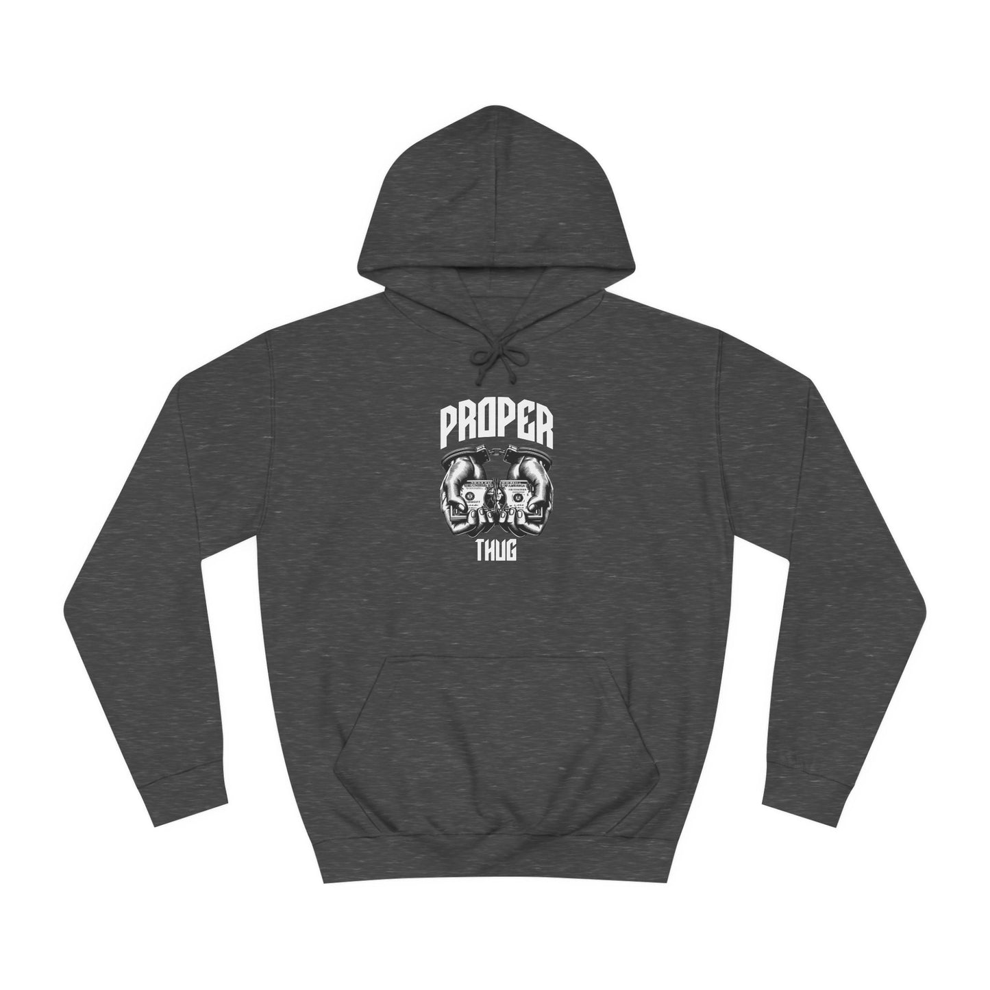 Unisex Hoodie - Proper Thug Design