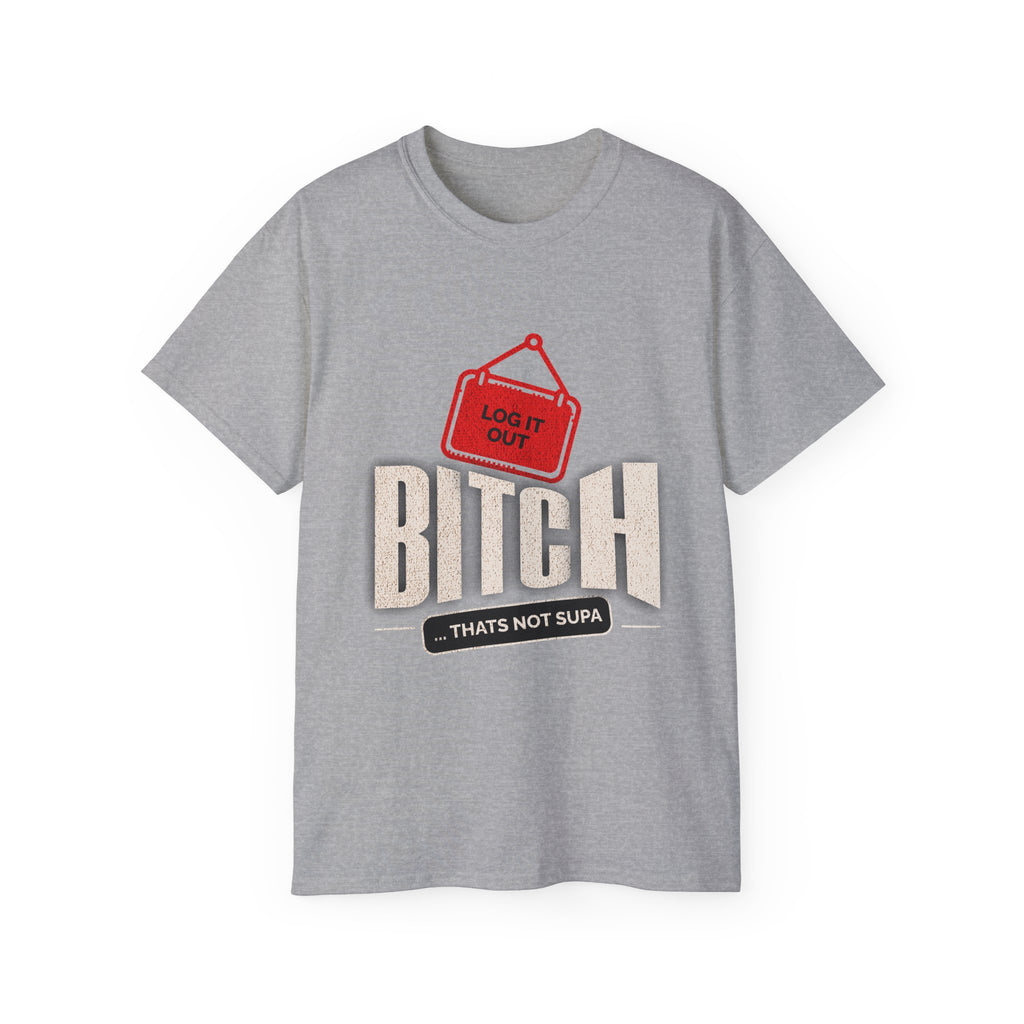 Graphic Tee —  (Log It Out)" Vintage Sign Shirt