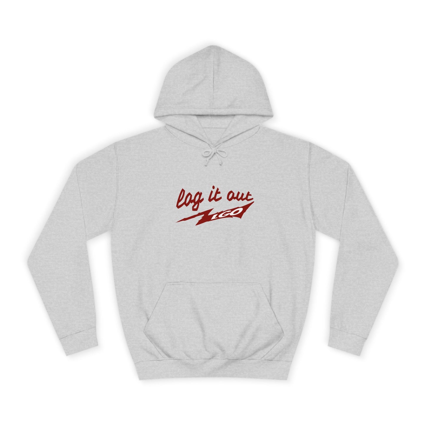 Stylish Unisex log it out Hoodie - Perfect for everyday Life, Casual Wear, Gifts, Unique Fashion Statement, Fun Vibes
