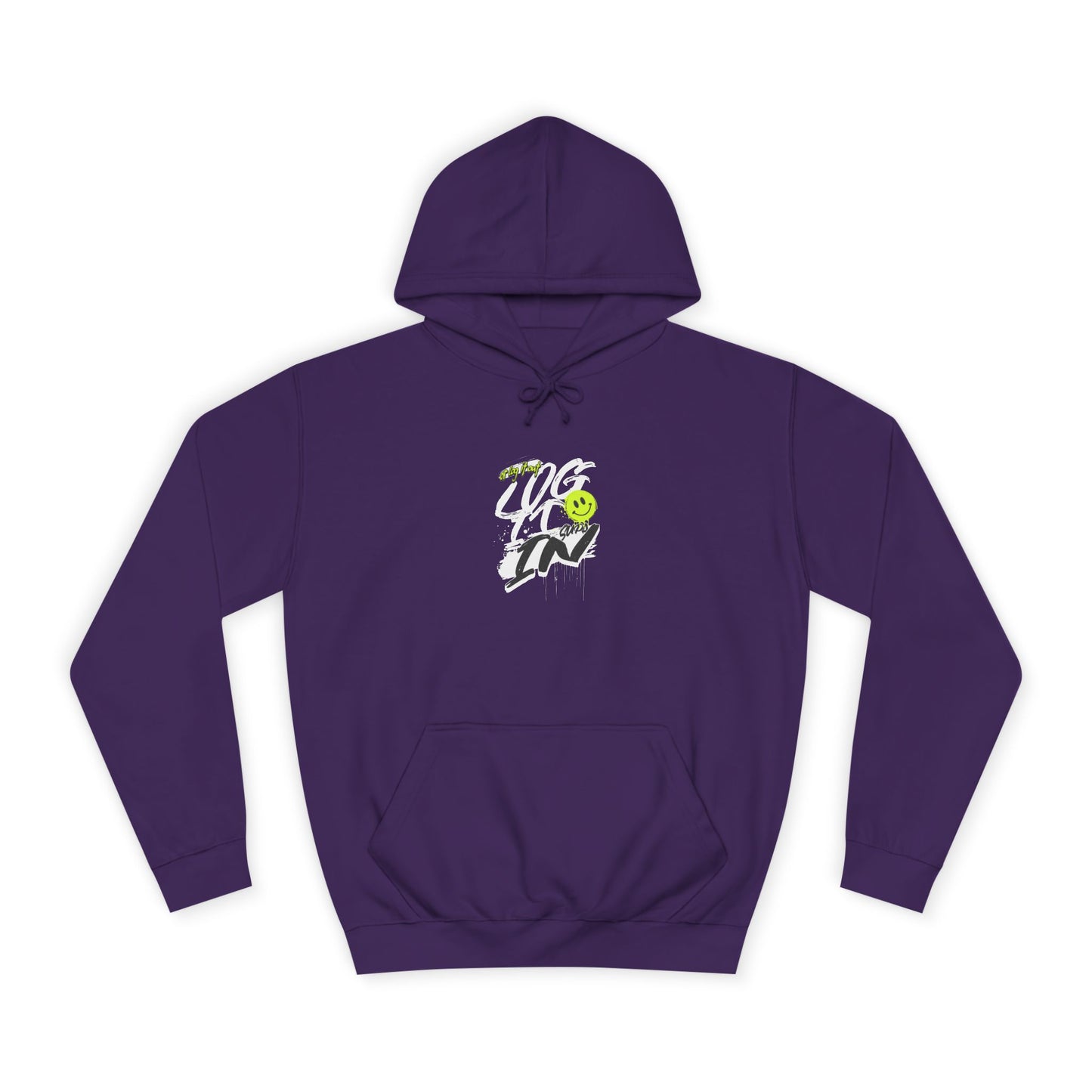 Trendy Unisex Log it in Hoodie - Comfortable & Stylish, Perfect For Life, Unique Gift, Casual Wear, Everyday Comfort