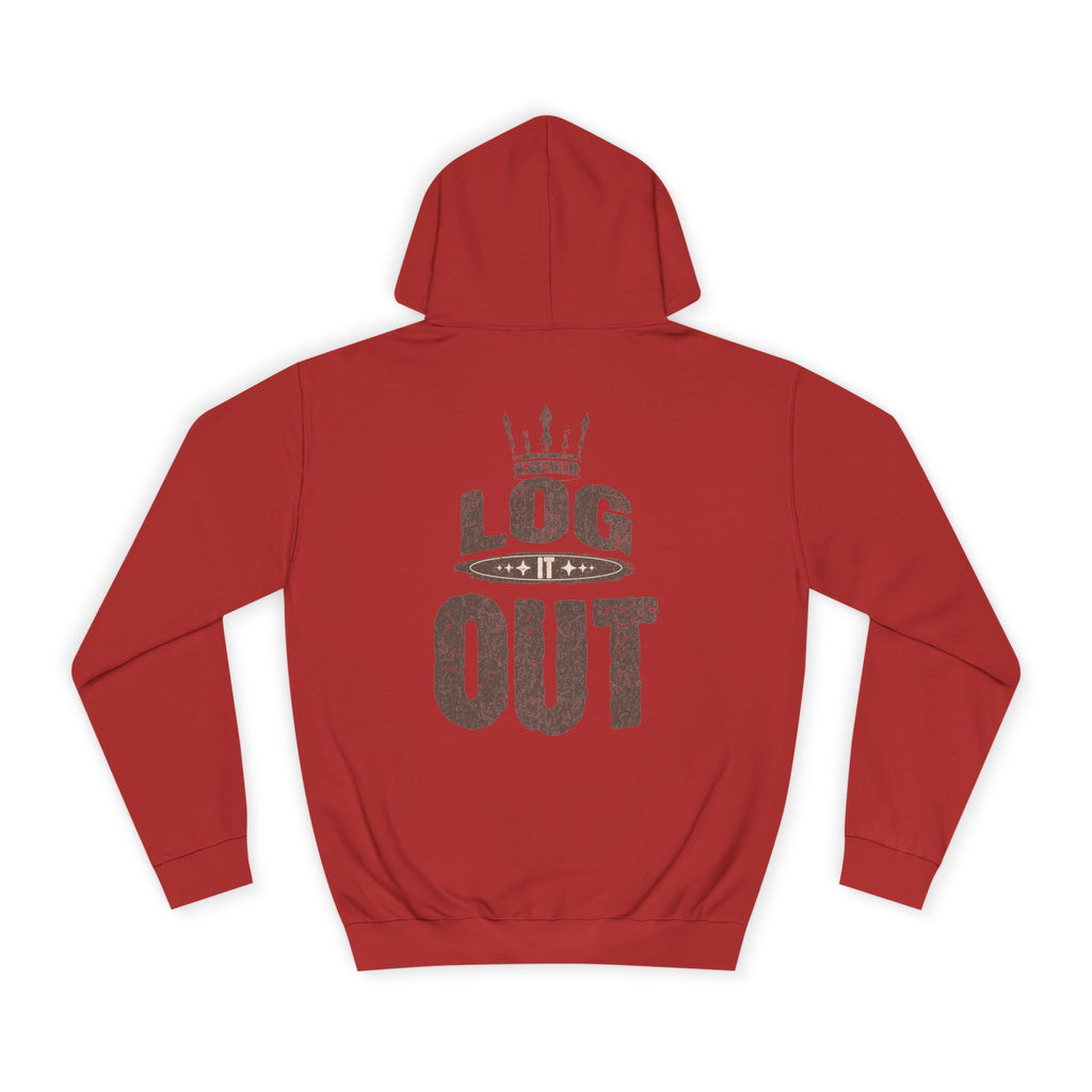 Unisex Hoodie - 'LOG IT OUT' Design, Perfect for Every Day, Casual Wear, Gift, Relaxed Style