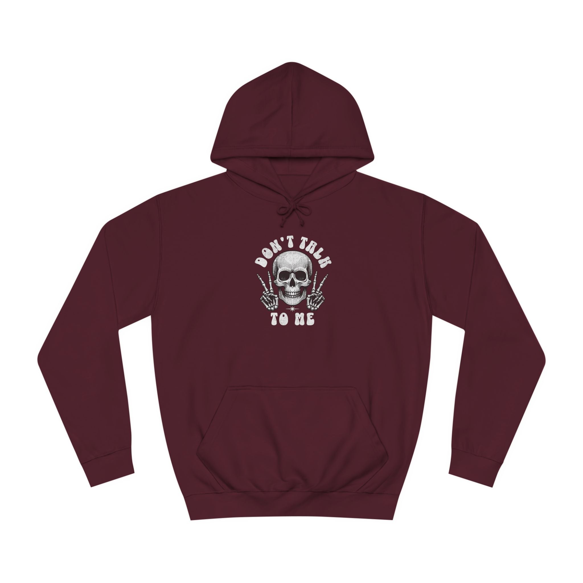 Unisex Don't talk to me Hoodie