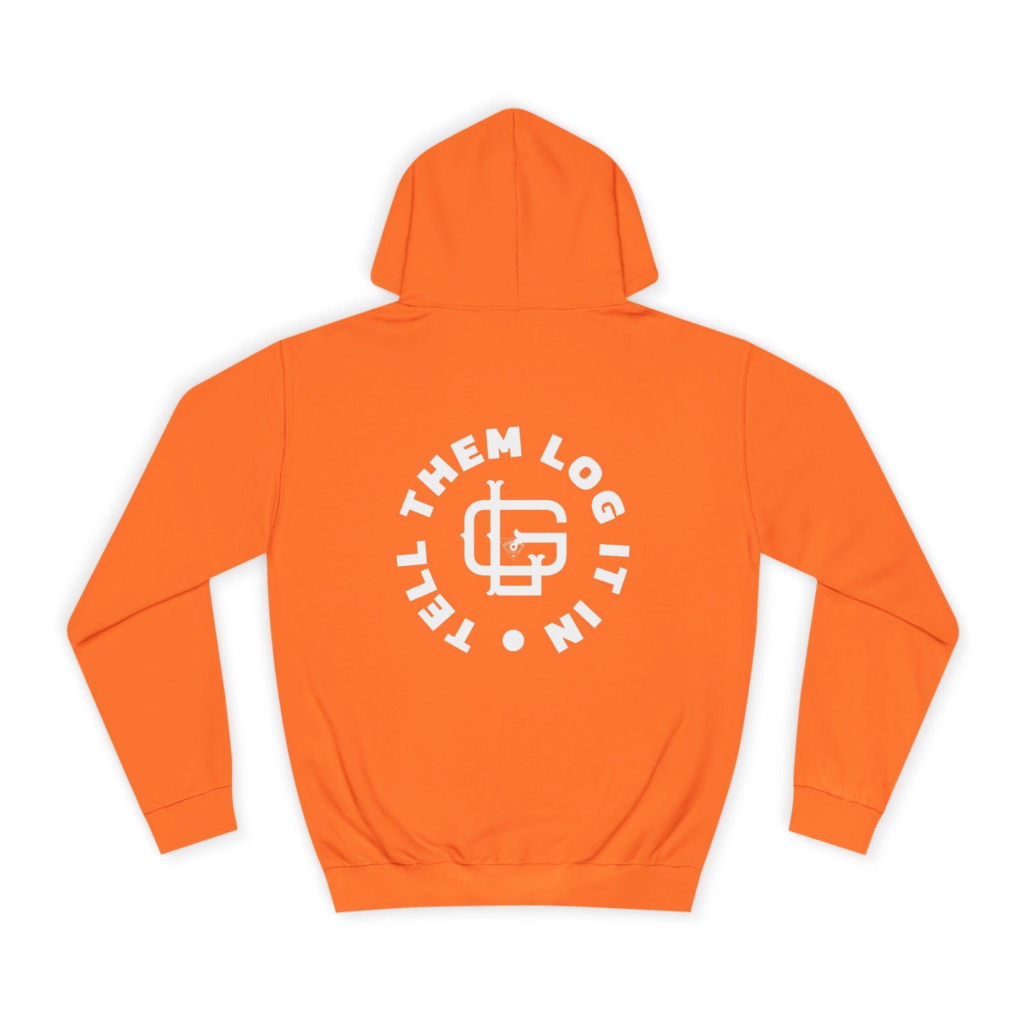 Unisex 'TELL THEM LOG IT IN' Hoodie, Casualwear, Trendy Style, Gift, Everyday Comfort, Trendy Streetwear