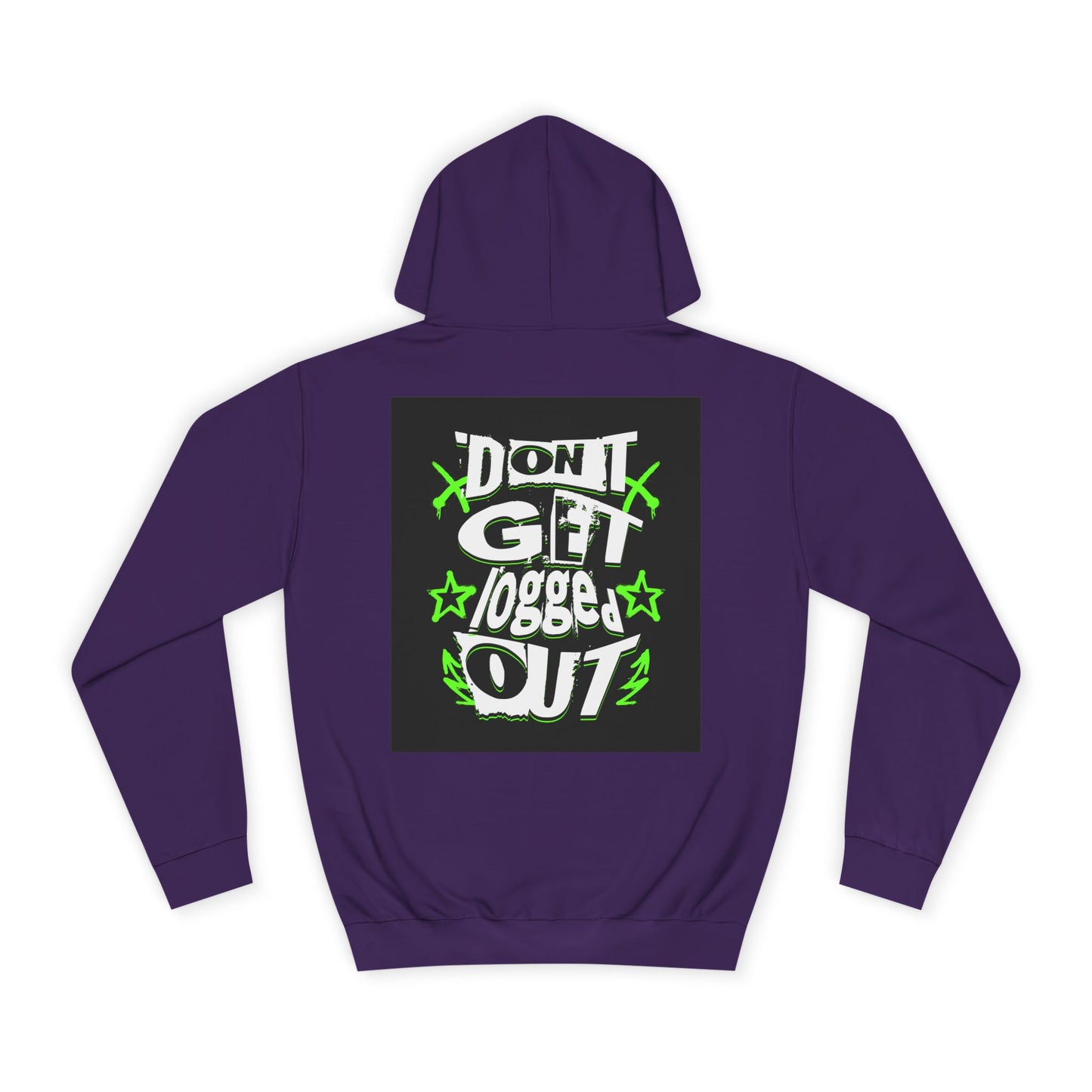 Vibrant Unisex Hoodie - Perfect for Life, Casual Outings & Gift Ideas - Fun Design: 'Don't Get Logged Out!'