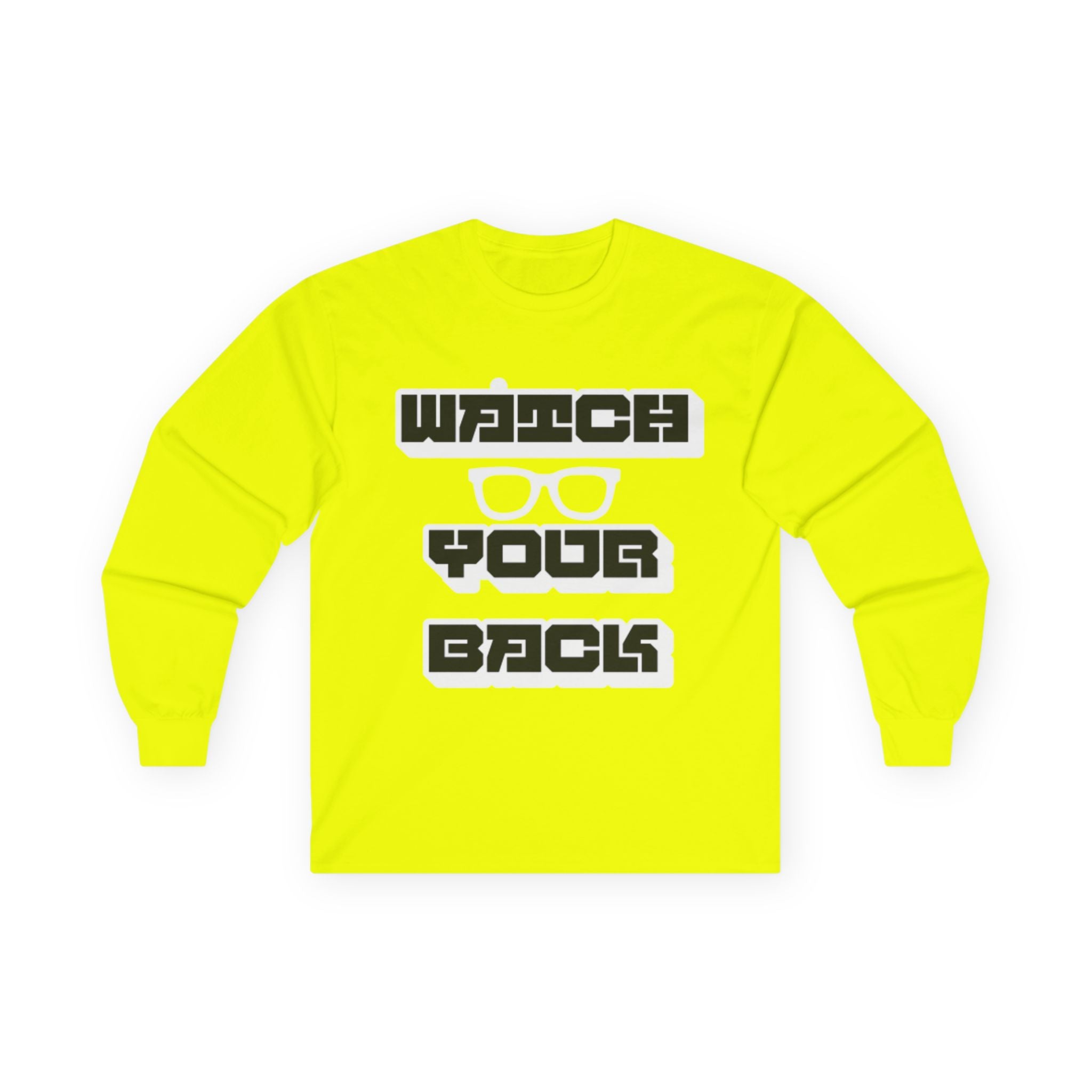 Watch Your Back Long Sleeve Tee — Retro Bold Typography Graphic Shirt