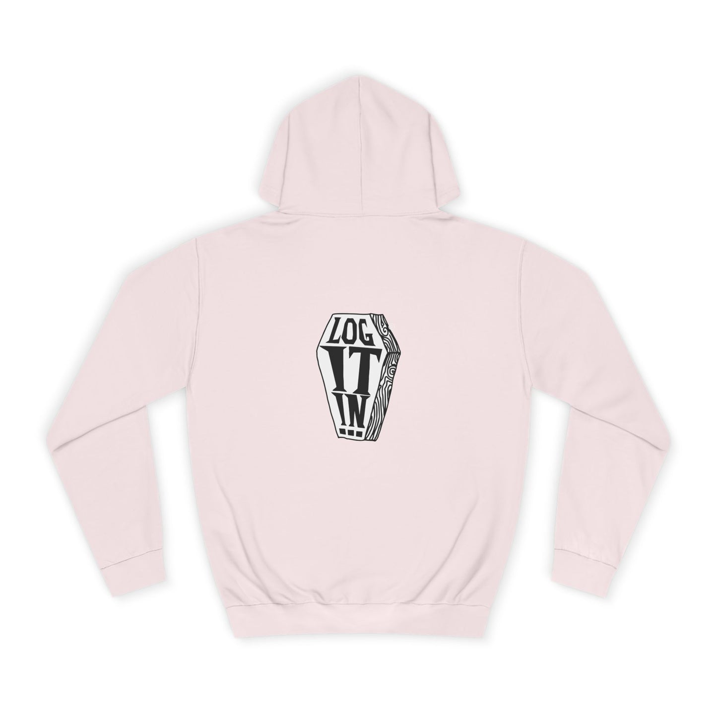 Edgy Unisex Log it in Hoodie, Casual Streetwear, Unique Gift, Trendy Apparel, Halloween Costume, Cozy Lounge Wear
