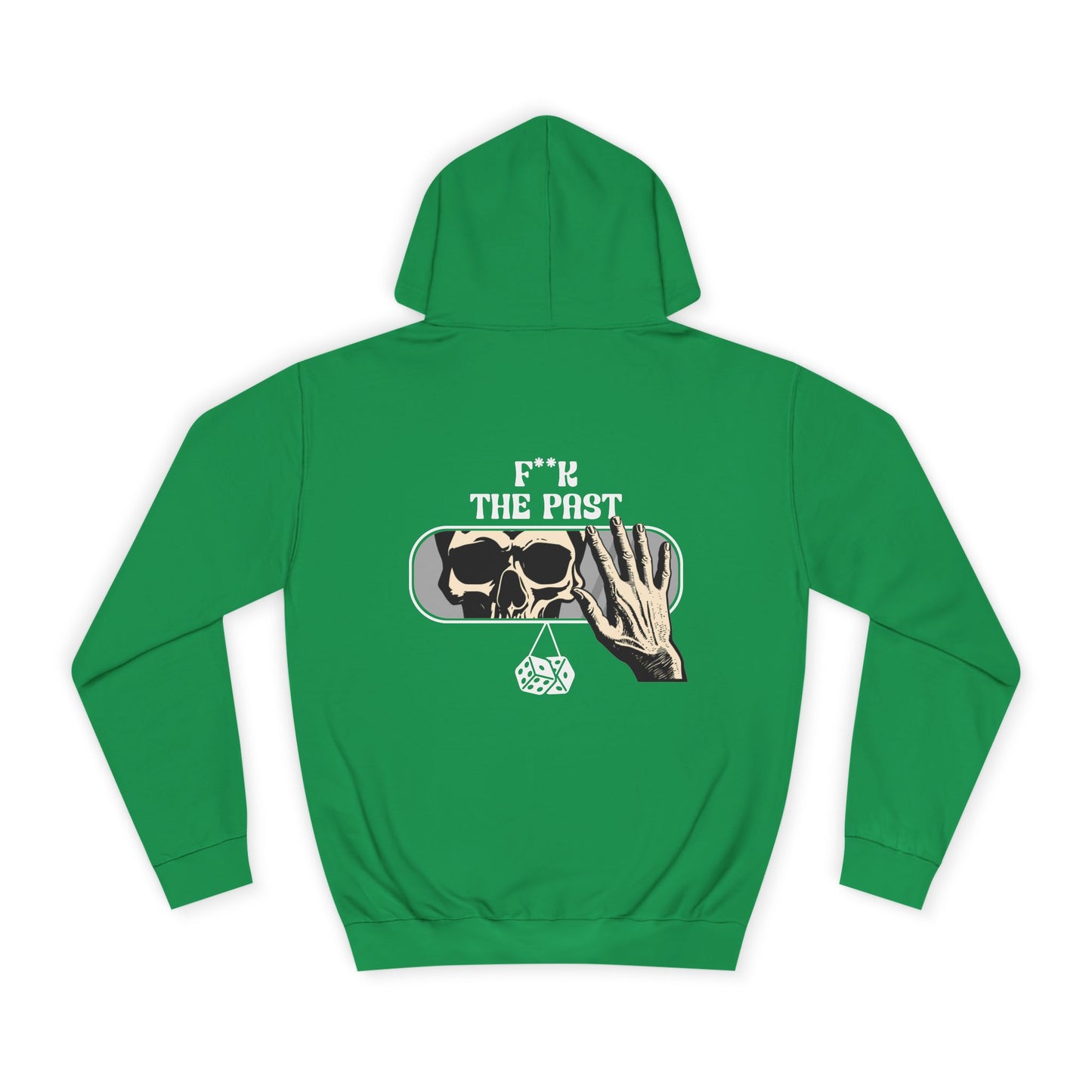 Unisex Hoodie with Bold Message - "F*k The Past" - Casual Wear, Gifts for Graduates, Unique Streetwear, Motivational Apparel