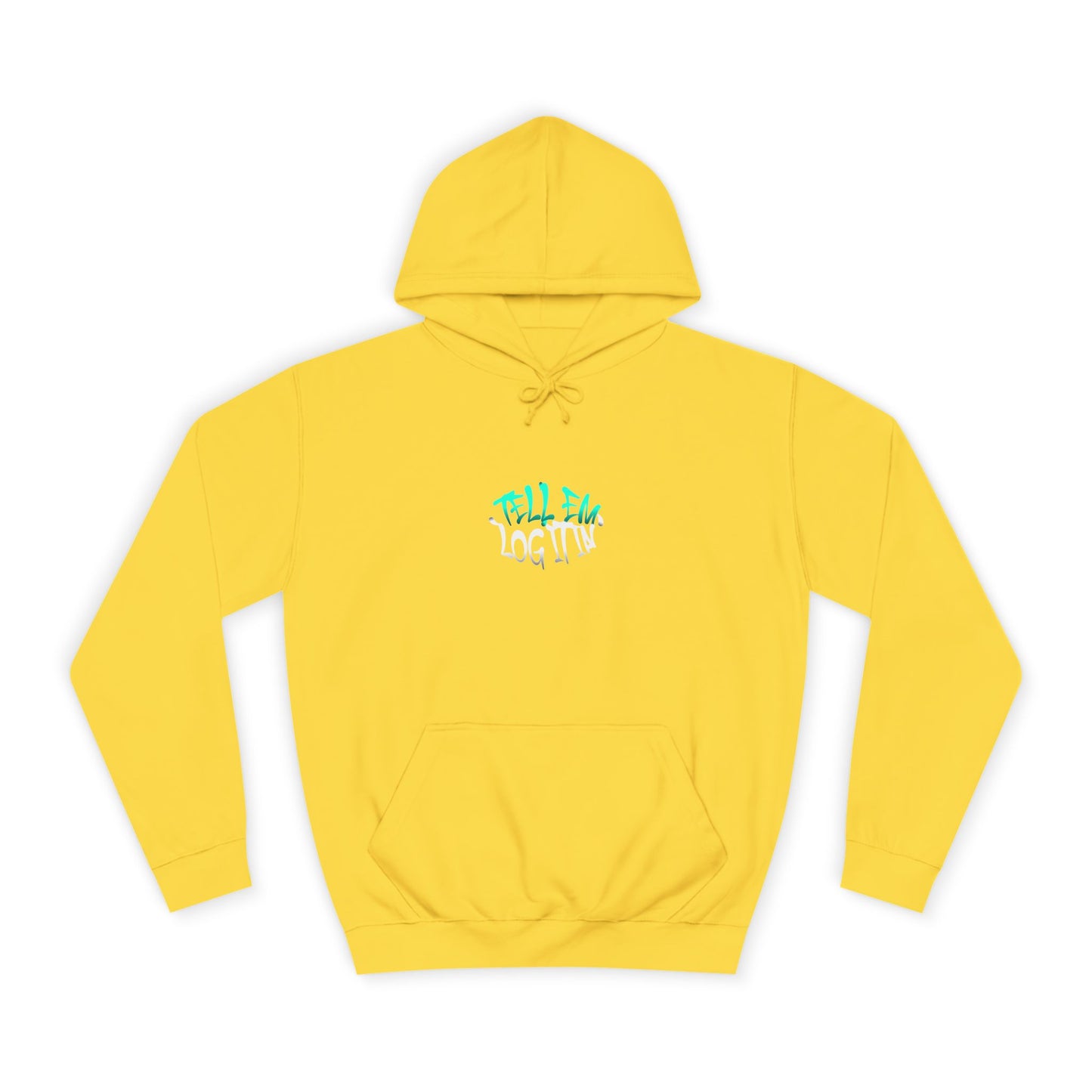 Unisex Hoodie - Tell Em Log it in Graphic Sweatshirt, Casual Wear, Gift, Street Style, Everyday Comfort
