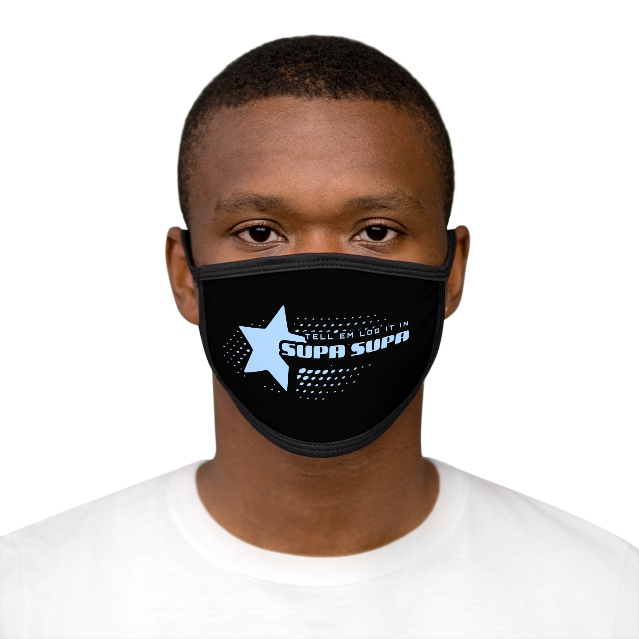 "Tell em log it in" Face Mask — Graphic Reusable Cotton Blend Mask