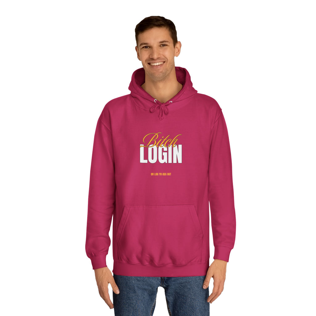 Trendy Unisex Hoodie - 'Bitch Login' Statement Design