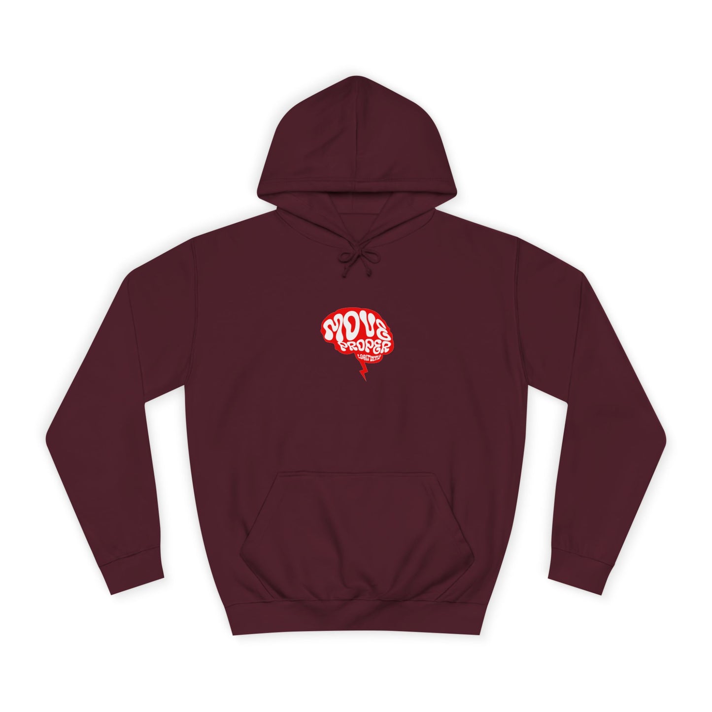 Vibrant Unisex Move Proper Hoodie - Motivational Graphic Sweatshirt, Casual Wear, Gift for Any One, Everyday Comfort
