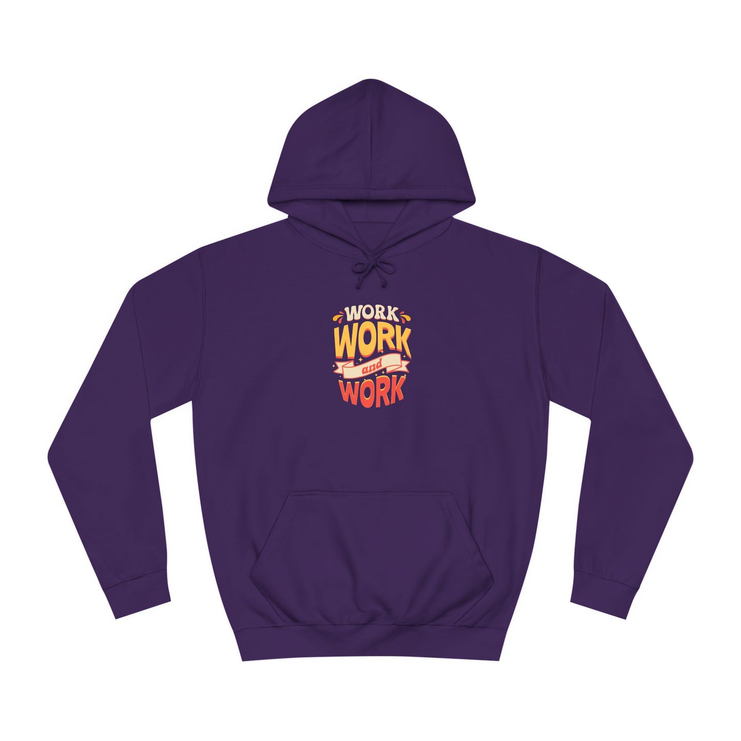 Unisex Hoodie - 'WORK' Design