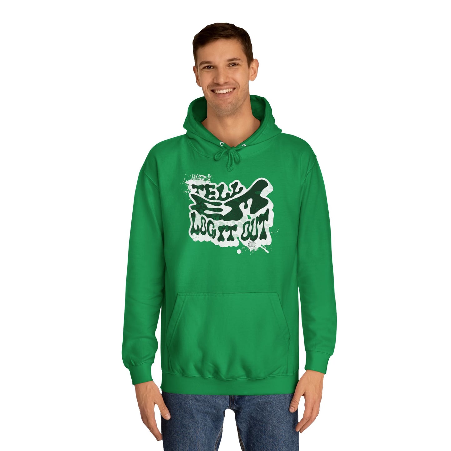 Tell em log it out Hoodie, Cozy Sweatshirt, Casual Style, Apparel, Gift, Trendy Lounge Wear
