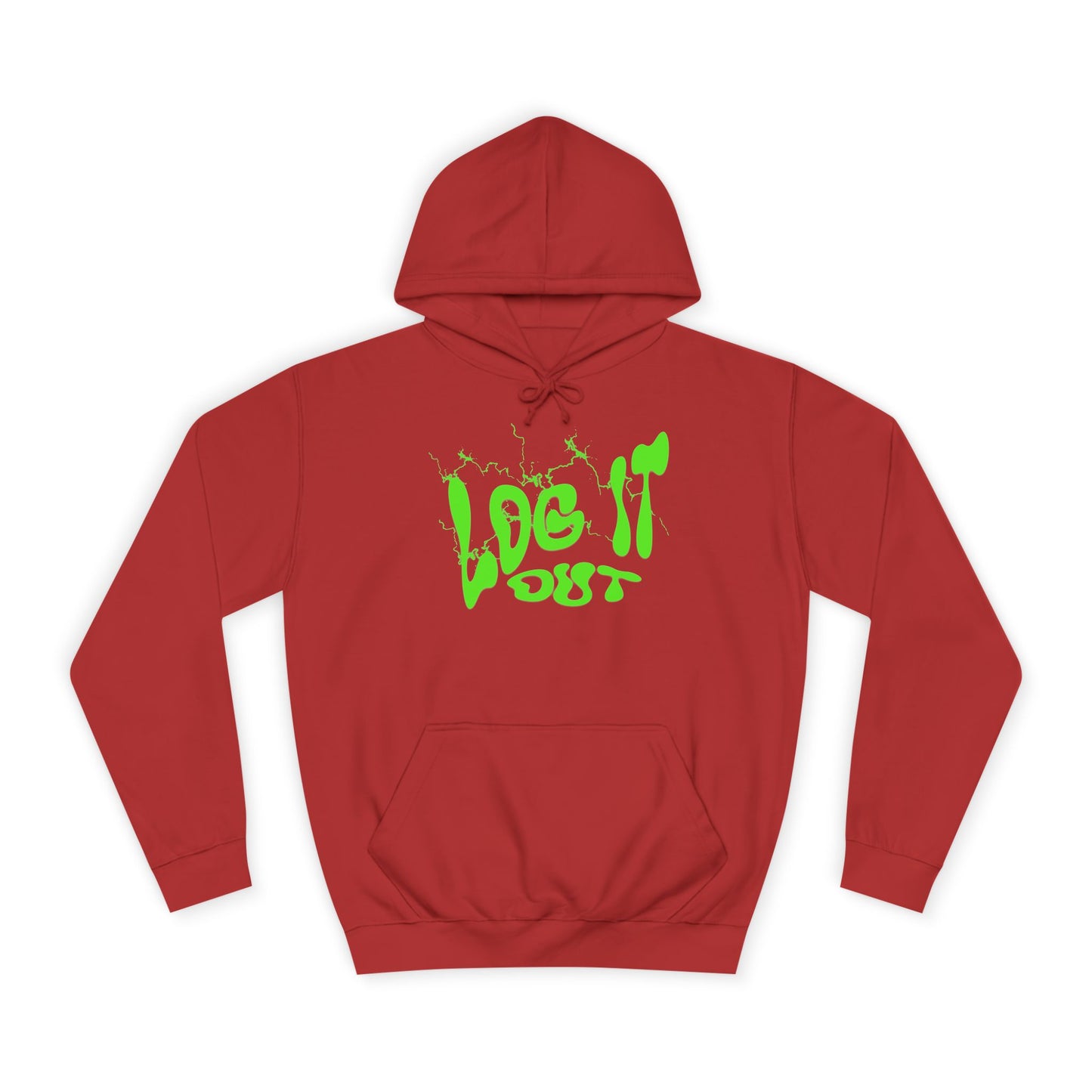 Unisex College Hoodie with 'Log It Out' Design | Trendy Wear, Gift for Everyone, Comfortable Streetwear, Cool Casual Hoodie