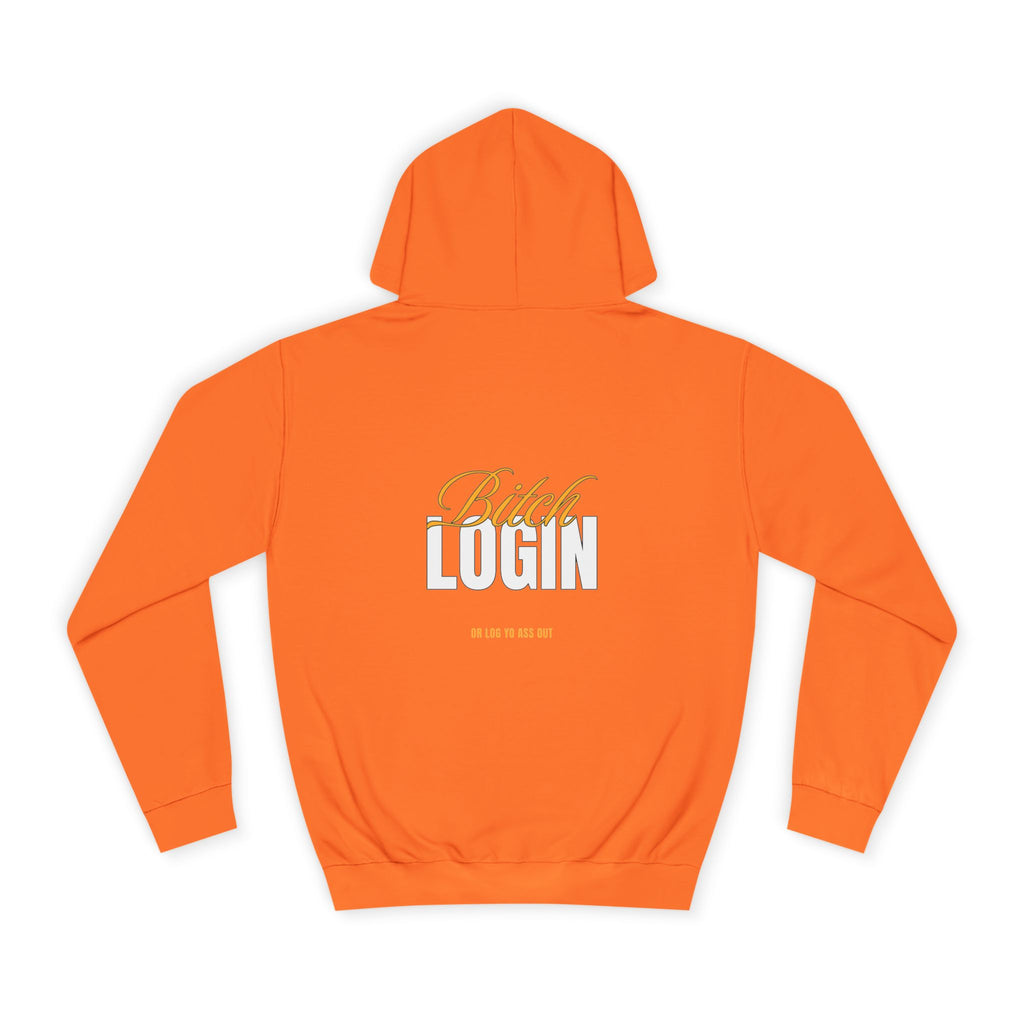 Trendy Unisex Hoodie - 'Bitch Login' Statement Design