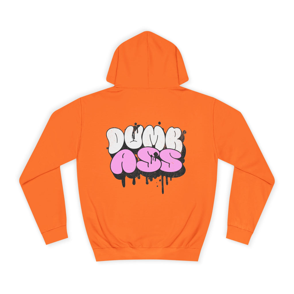 Dumb Ass Graphic Hoodie — Pink Drip Streetwear Pullover