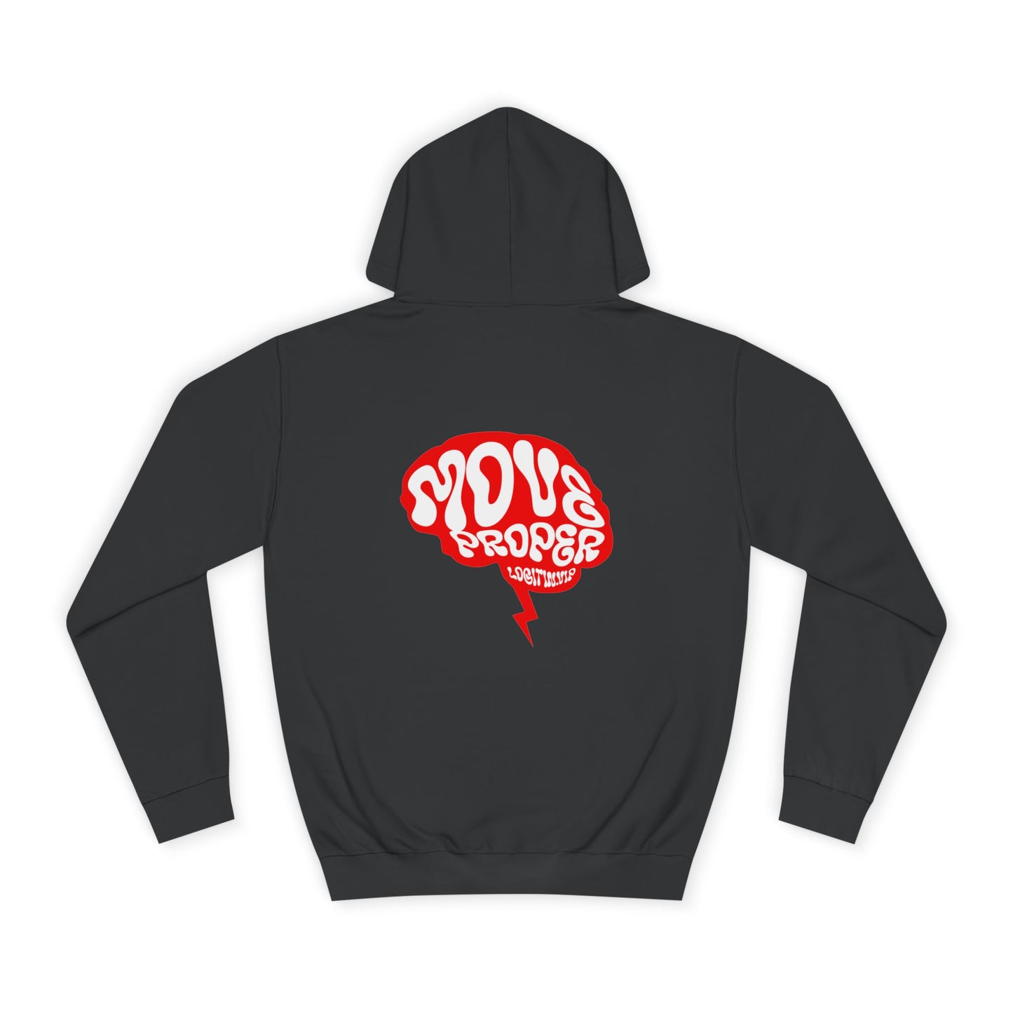 Vibrant Unisex Move Proper Hoodie - Motivational Graphic Sweatshirt, Casual Wear, Gift for Any One, Everyday Comfort