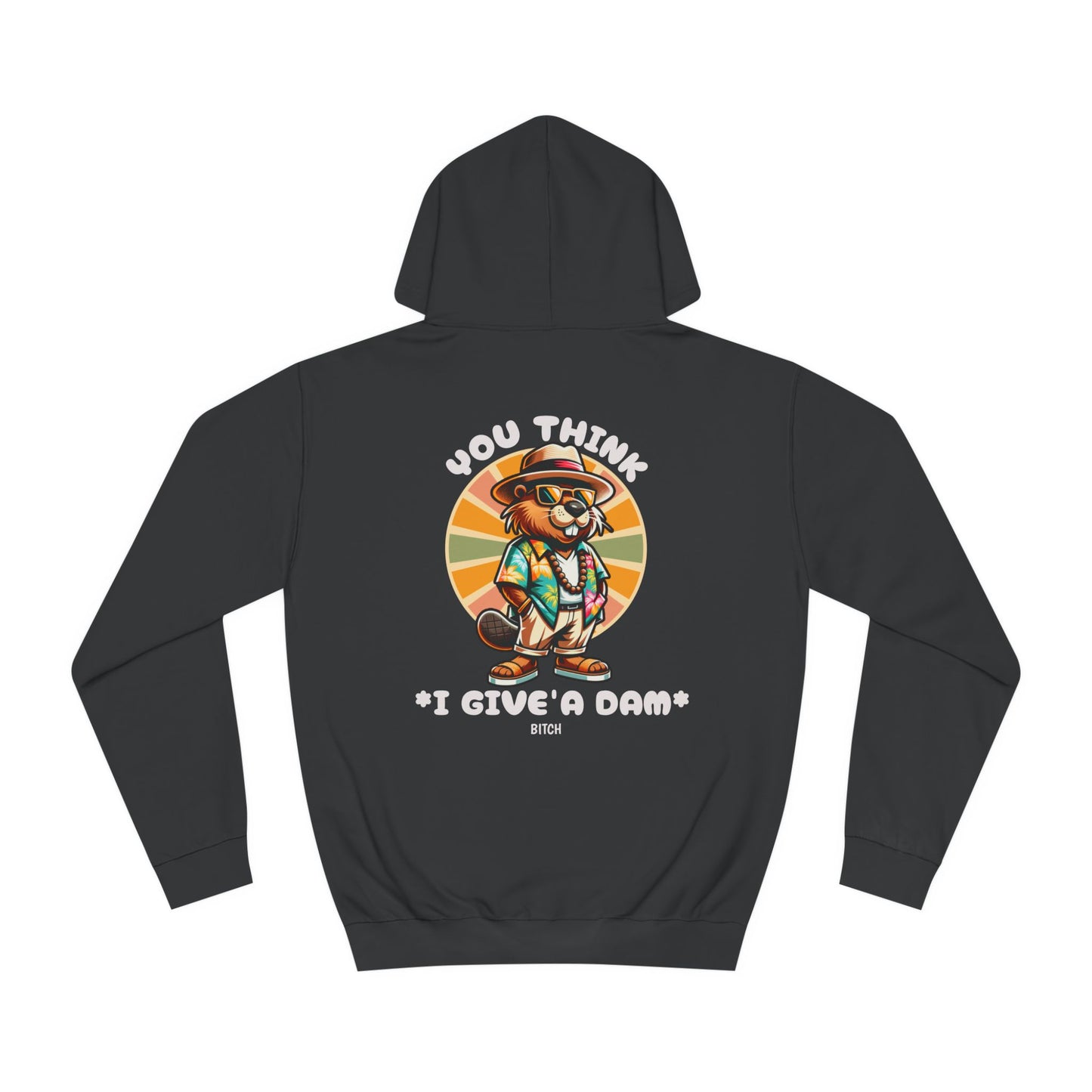 Unisex You Think Hoodie