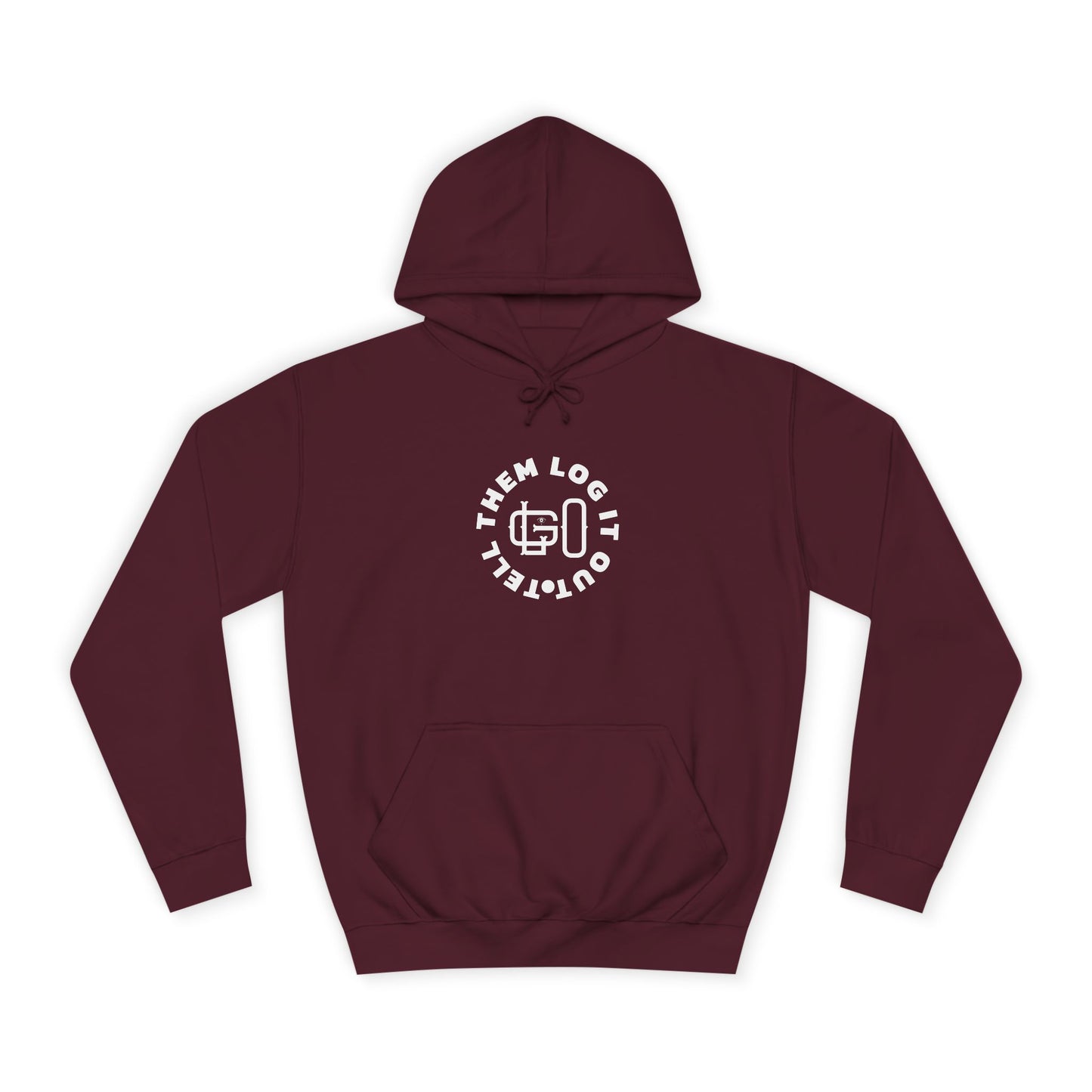 Unisex 'TELL THEM LOG IT OUT' Hoodie, Motivational Hoodie for Positivity, Trendy Apparel, Gift, Casual wear for the World