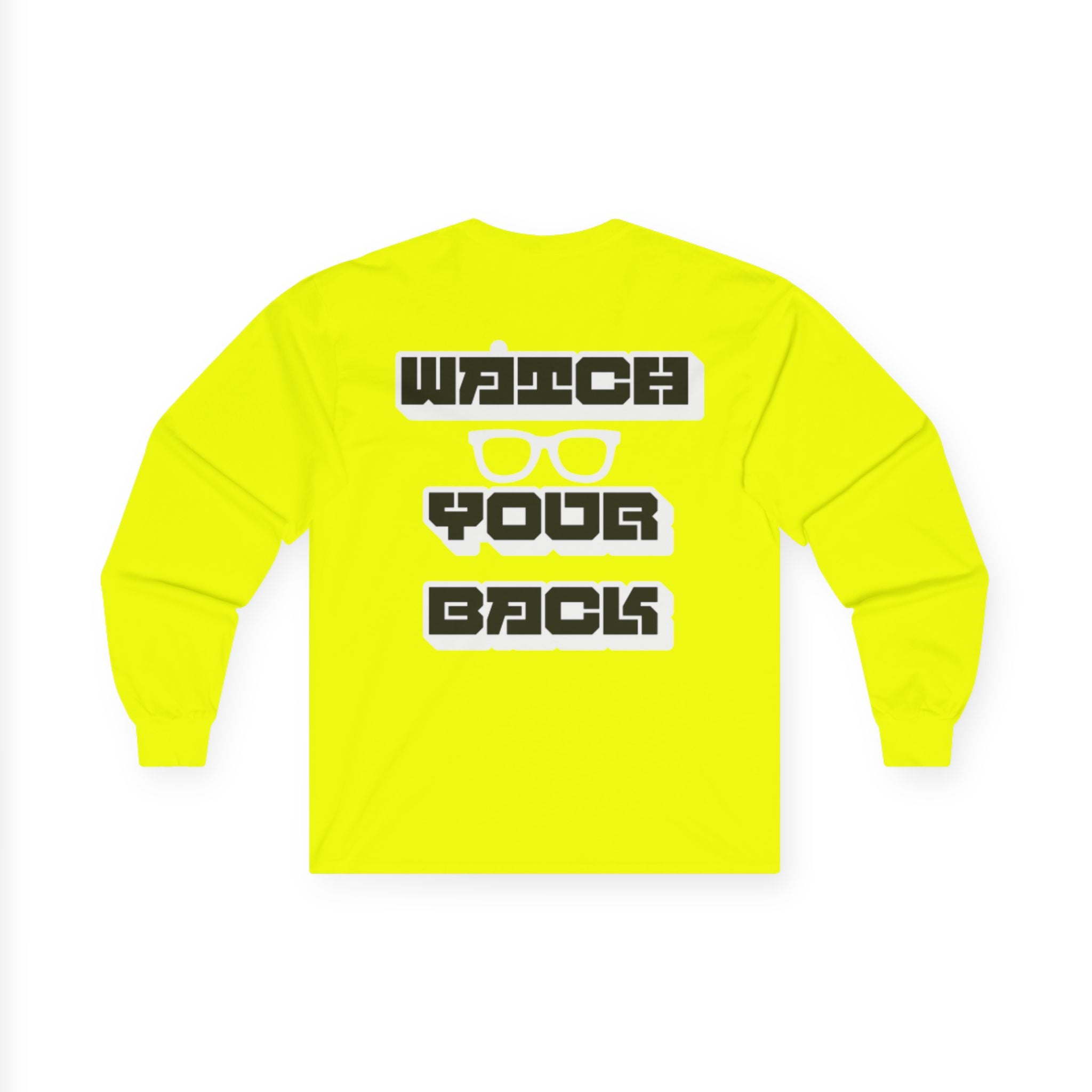 Watch Your Back Long Sleeve Tee — Retro Bold Typography Graphic Shirt