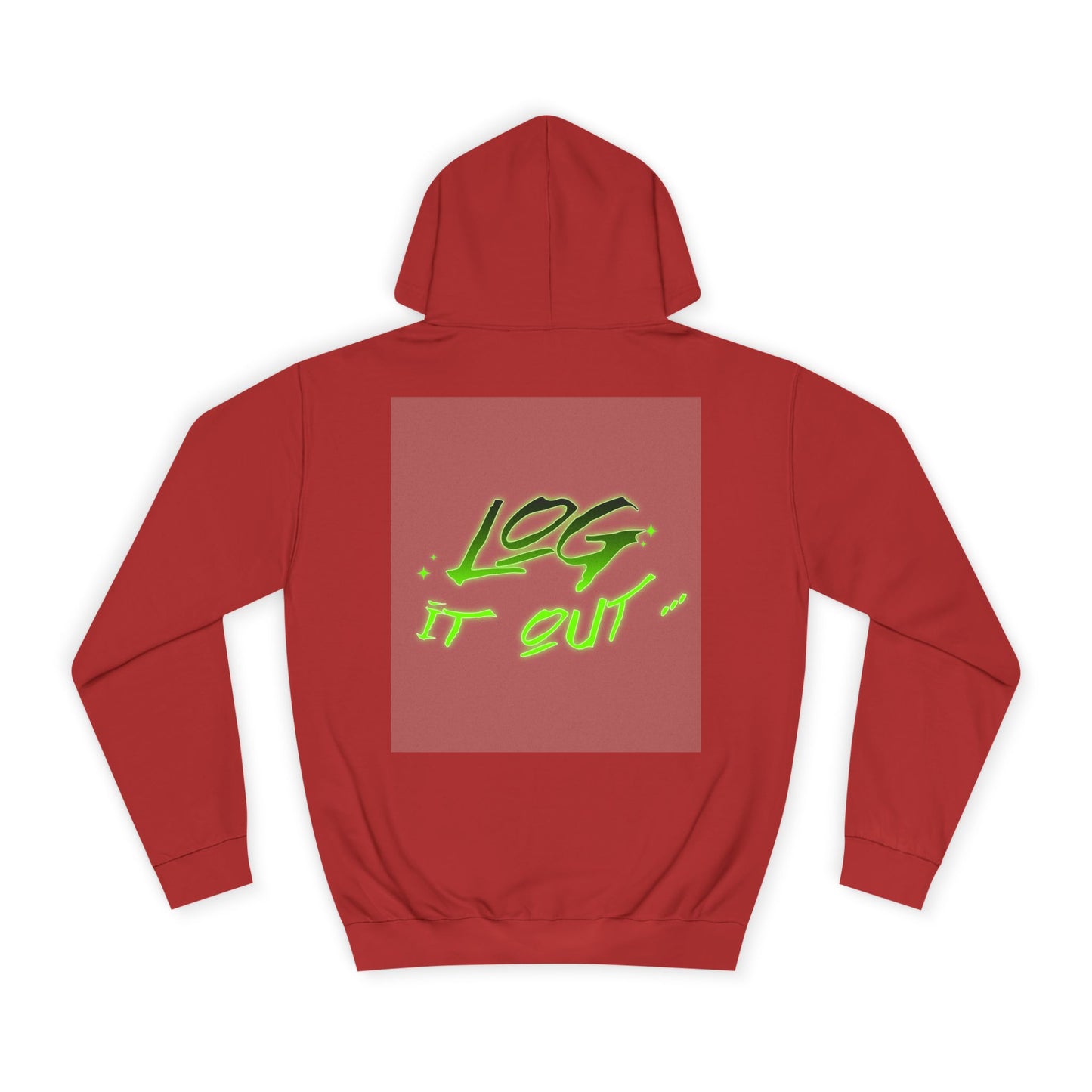 Trendy Unisex Log it out Hoodie - Stylish Wear, Streetwear, Casual Outfit, Gift,Essentials