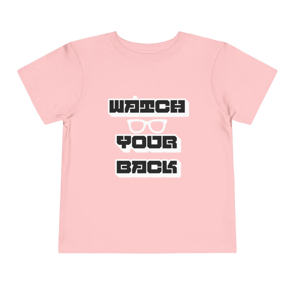 Toddler Tee — "Watch Your Back" Graphic Kids Shirt