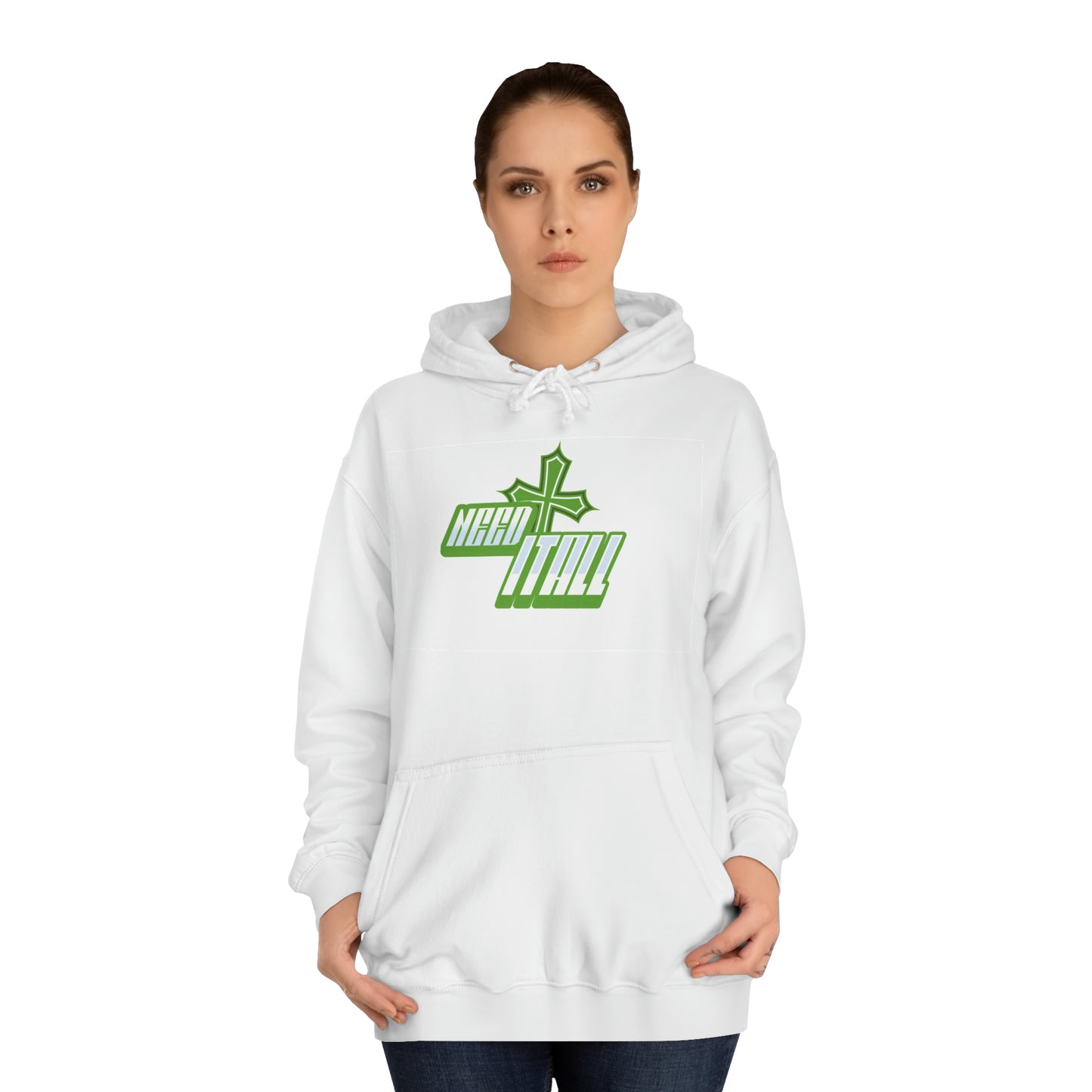 Unisex Need It All Hoodie