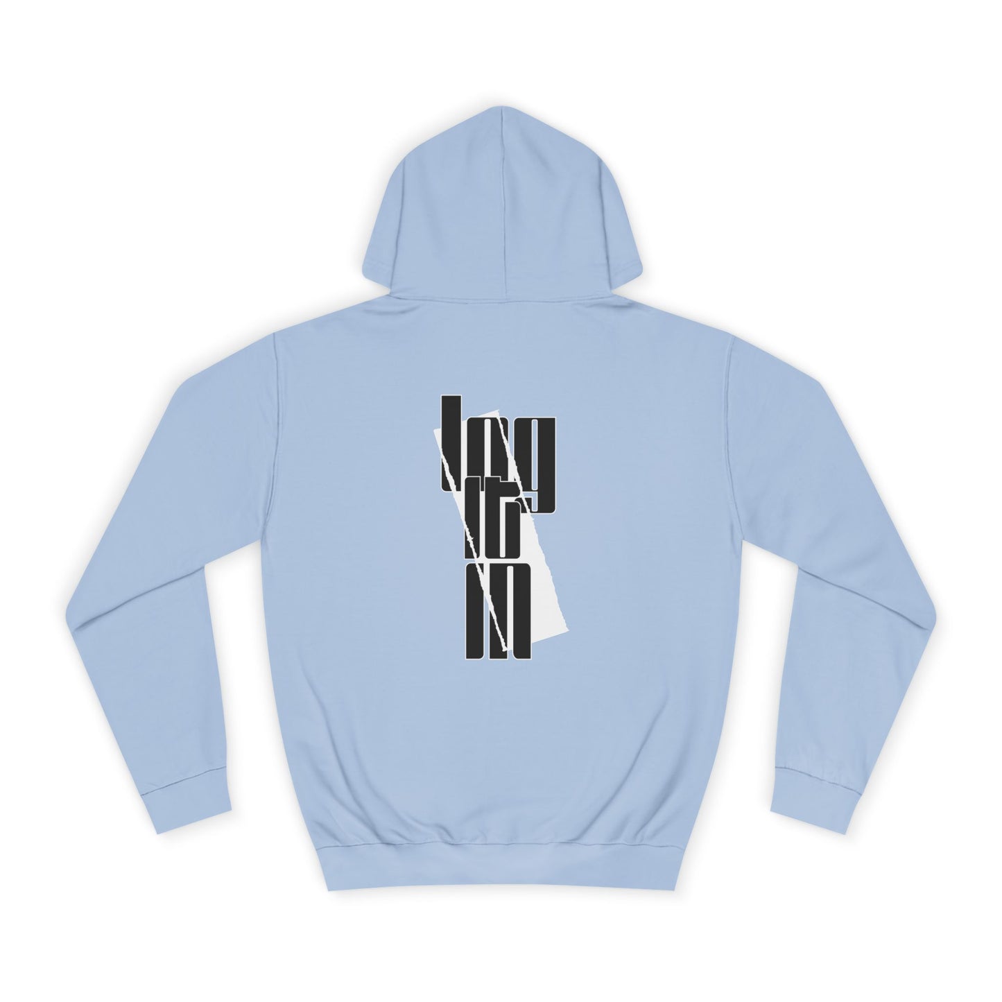 Unisex Log it in Hoodie with Contemporary Typography, Printed Sweatshirt, Ideal for Every day Life, Cozy Gift