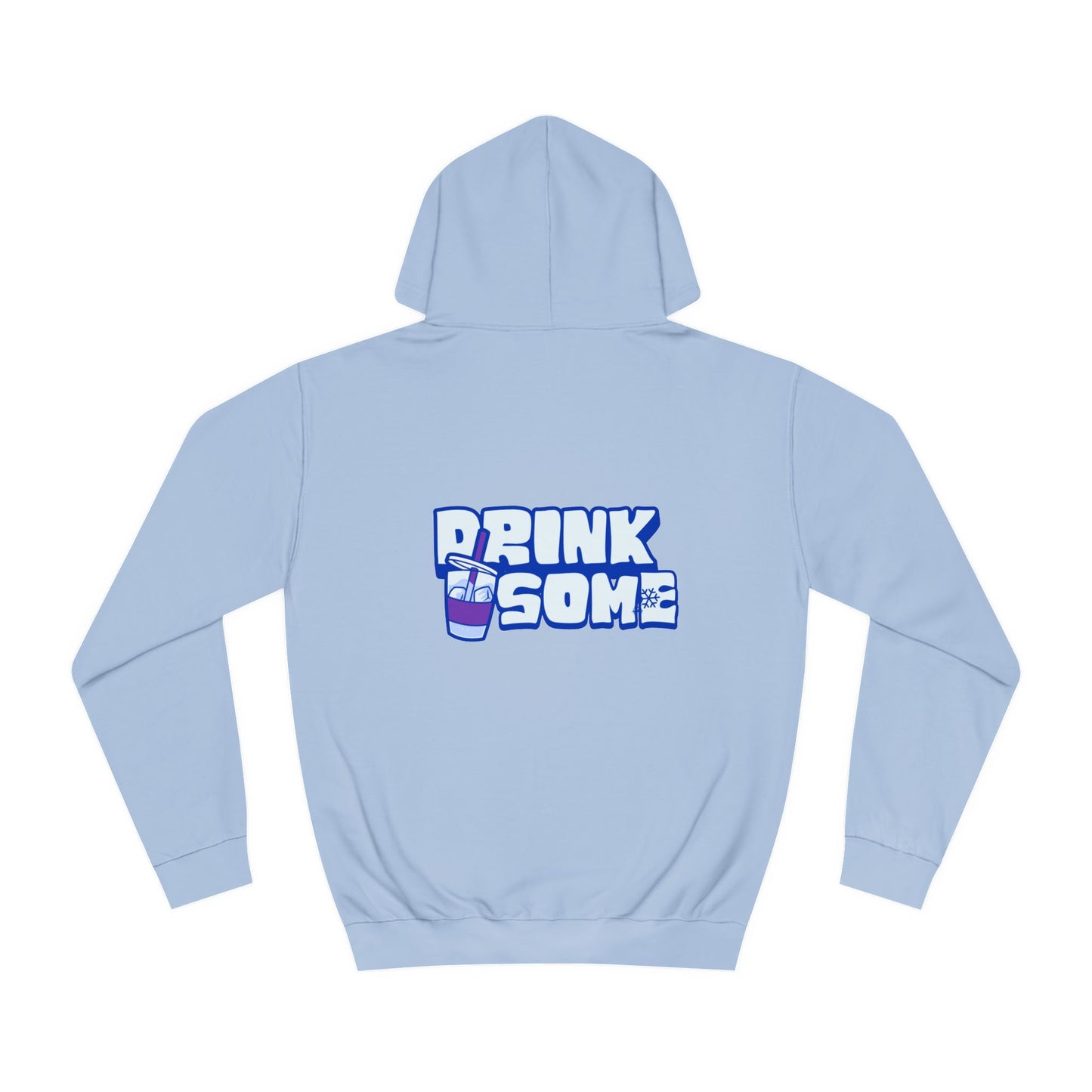 Hoodie - DRINK SOME