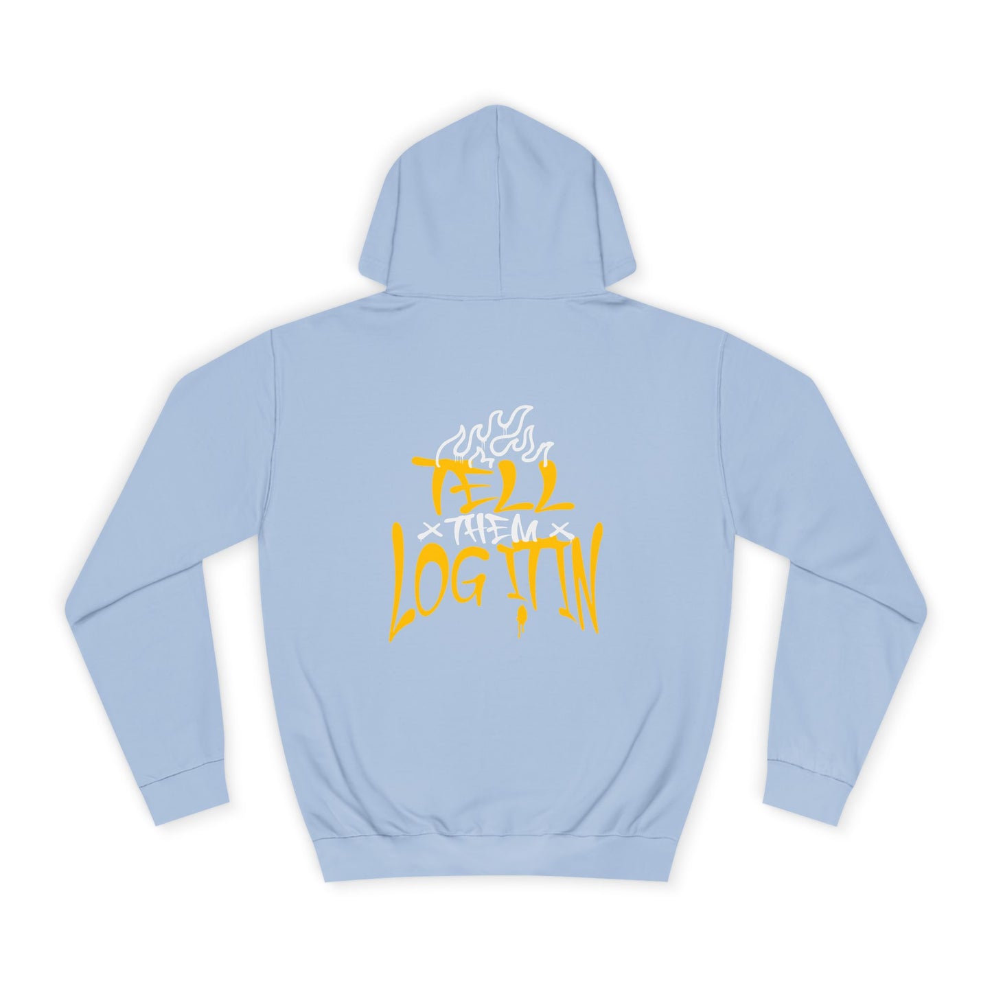 Unisex TELL THEM LOG IT OUT Hoodie: Trendy, Comfortable, Casual Wear, Events, Gifts