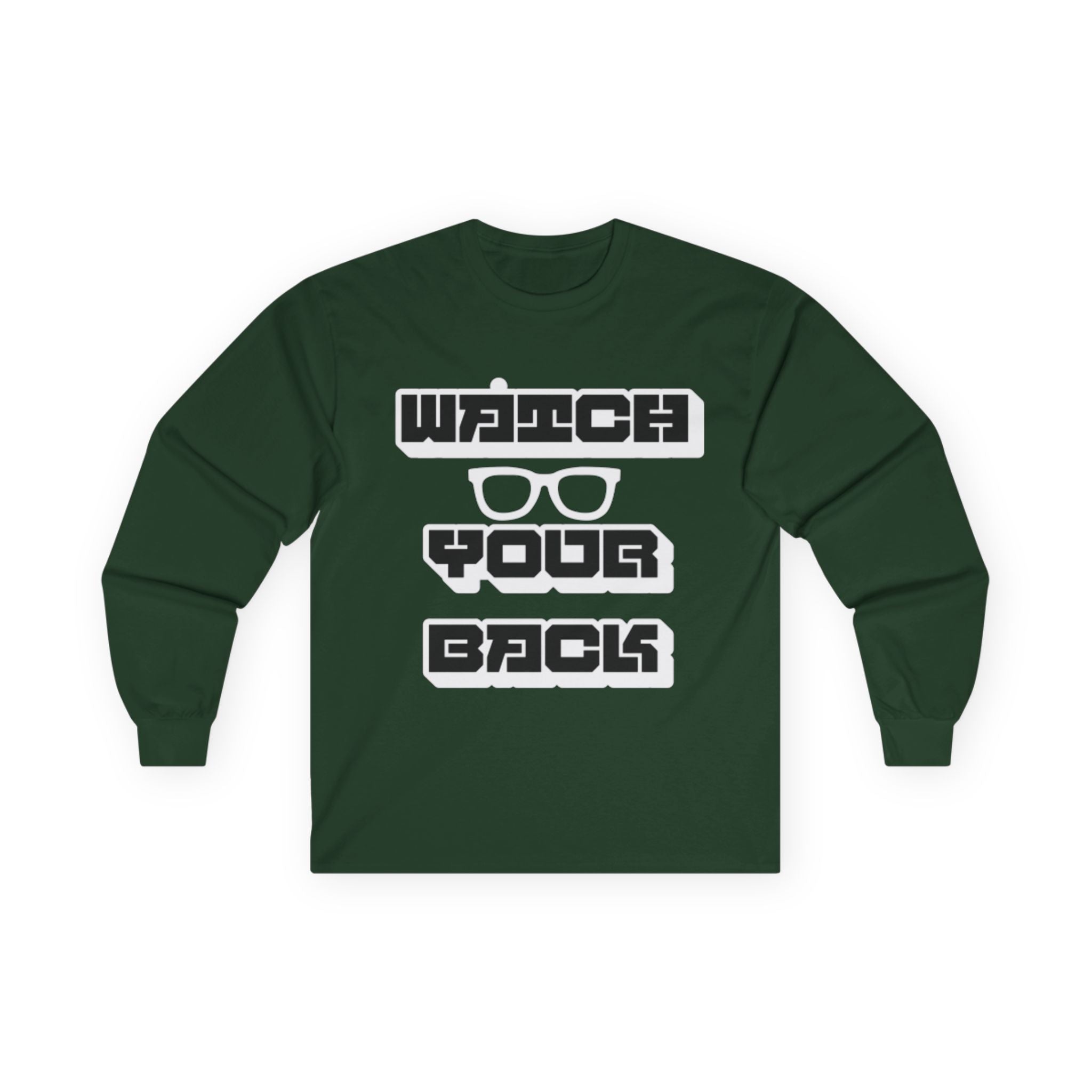Watch Your Back Long Sleeve Tee — Retro Bold Typography Graphic Shirt