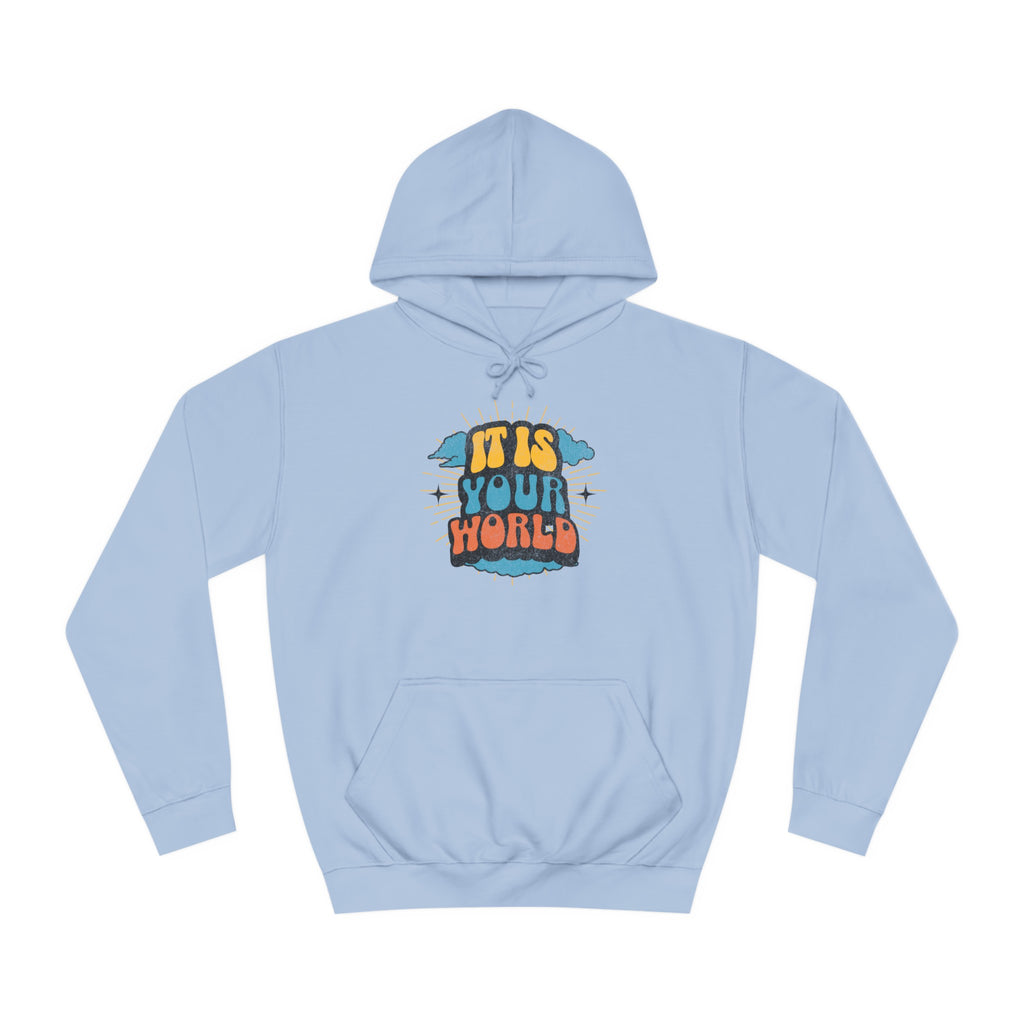 Unisex Your World Hoodie