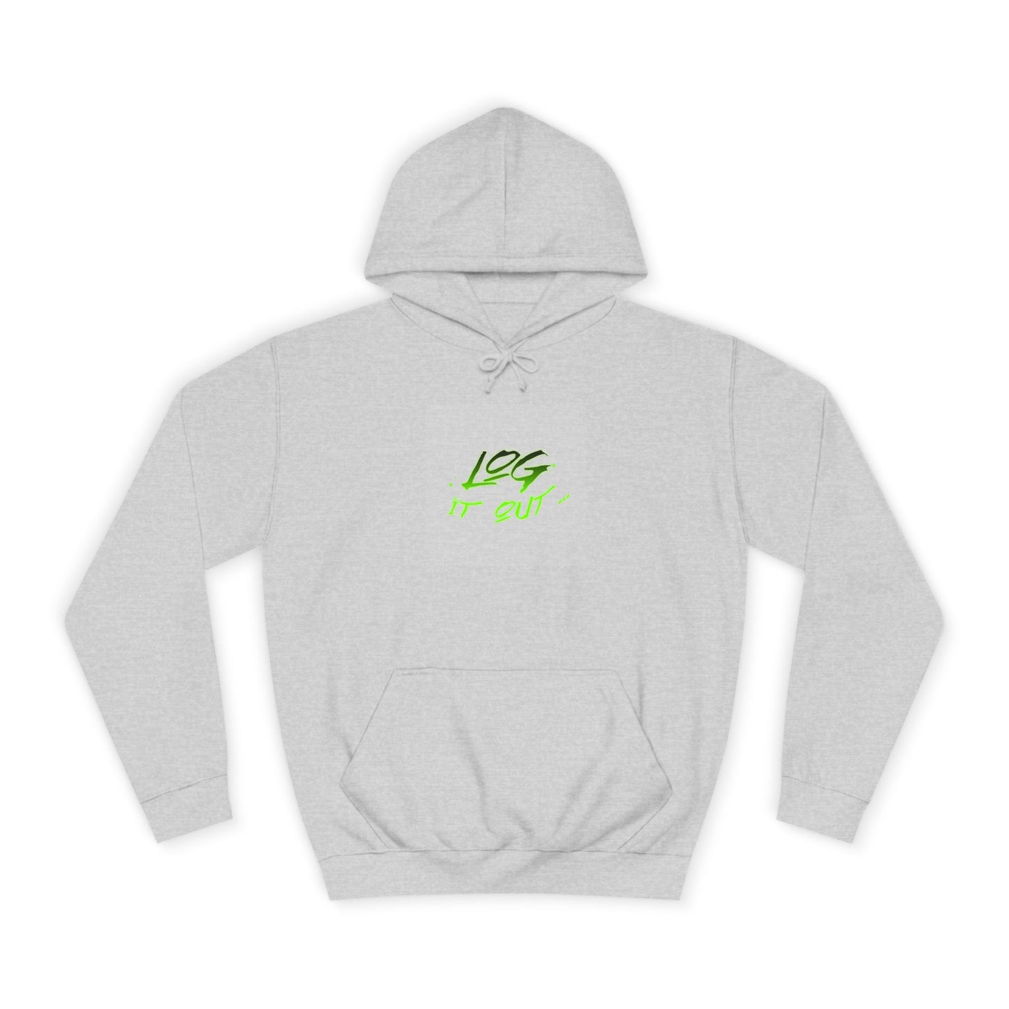 Trendy Unisex Log it out Hoodie - Stylish Wear, Streetwear, Casual Outfit, Gift,Essentials
