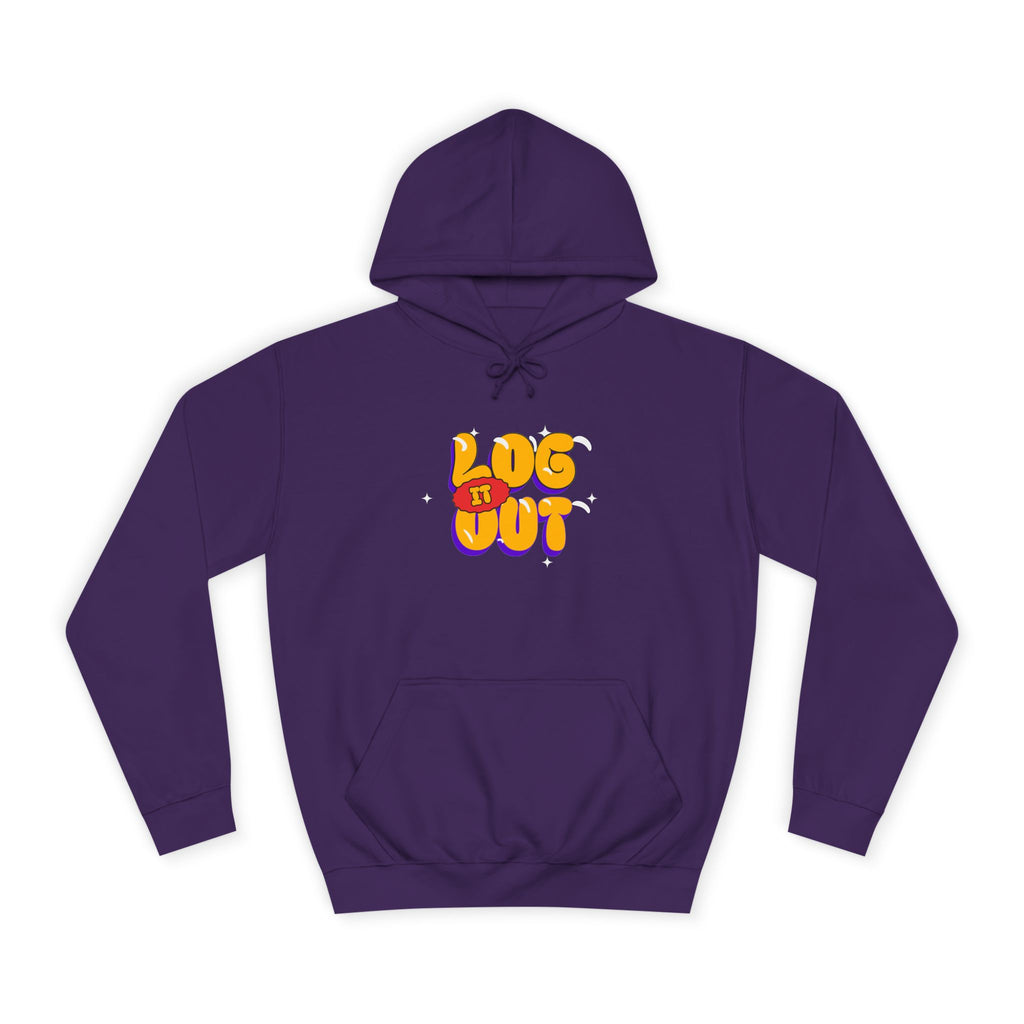 Casual Hoodie with 'Log It Out' Design, Unisex Sweatshirt for Any One, Cozy Gift for Grads, Perfect for Relaxing Days