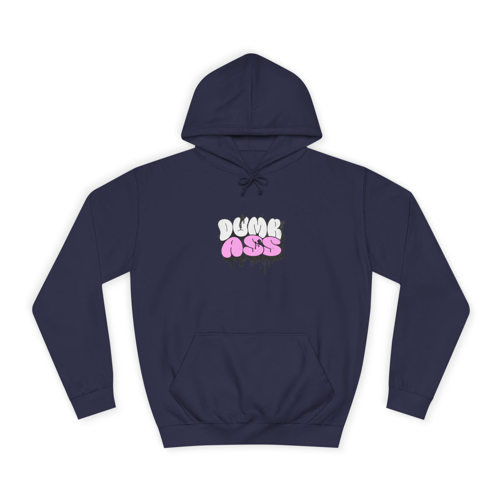 Dumb Ass Graphic Hoodie — Pink Drip Streetwear Pullover