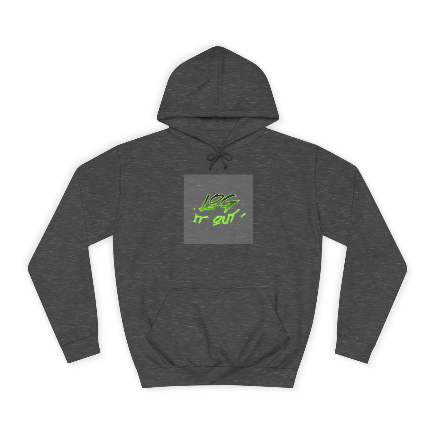 Trendy Unisex Log it out Hoodie - Stylish Wear, Streetwear, Casual Outfit, Gift,Essentials