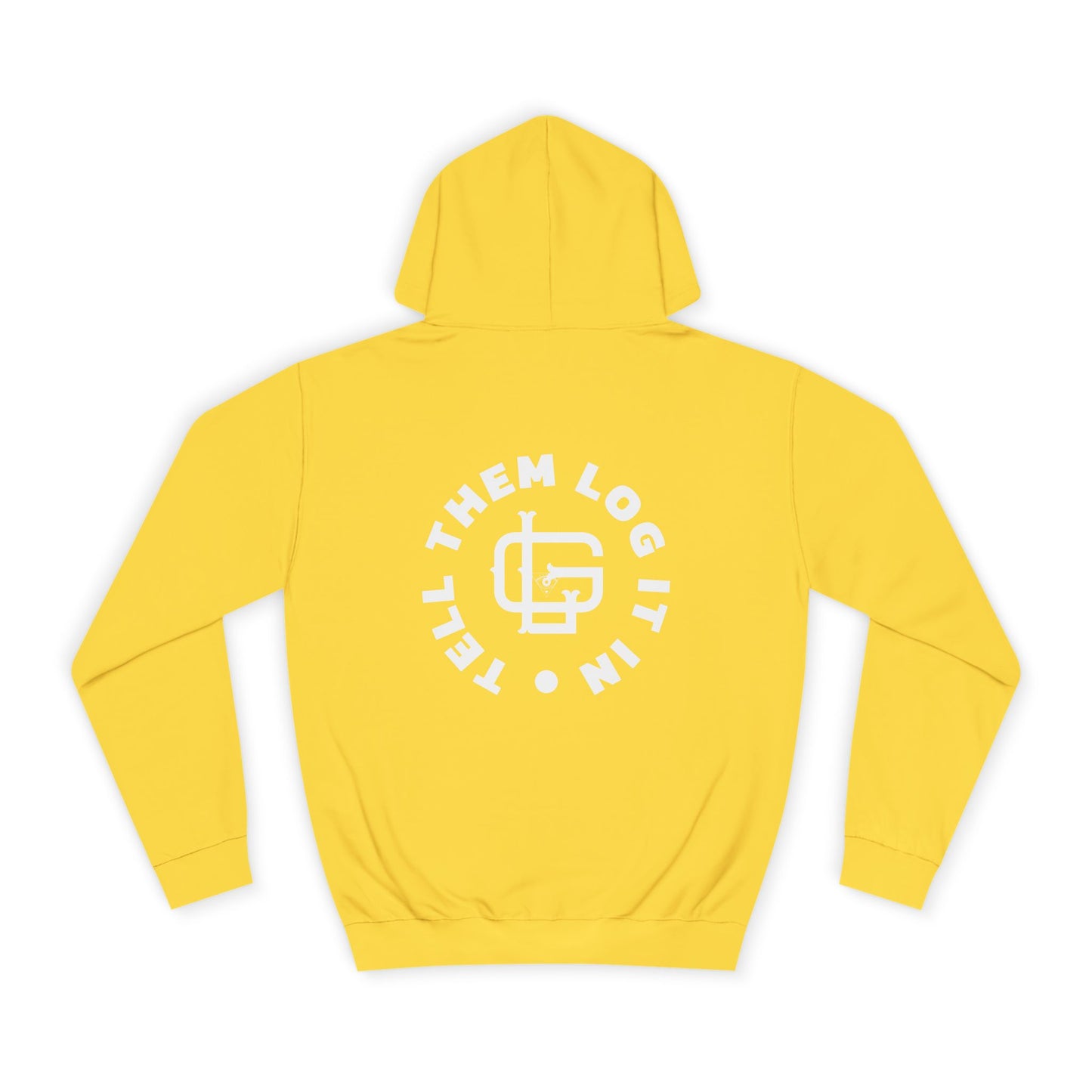 Unisex 'TELL THEM LOG IT IN' Hoodie, Casualwear, Trendy Style, Gift, Everyday Comfort, Trendy Streetwear