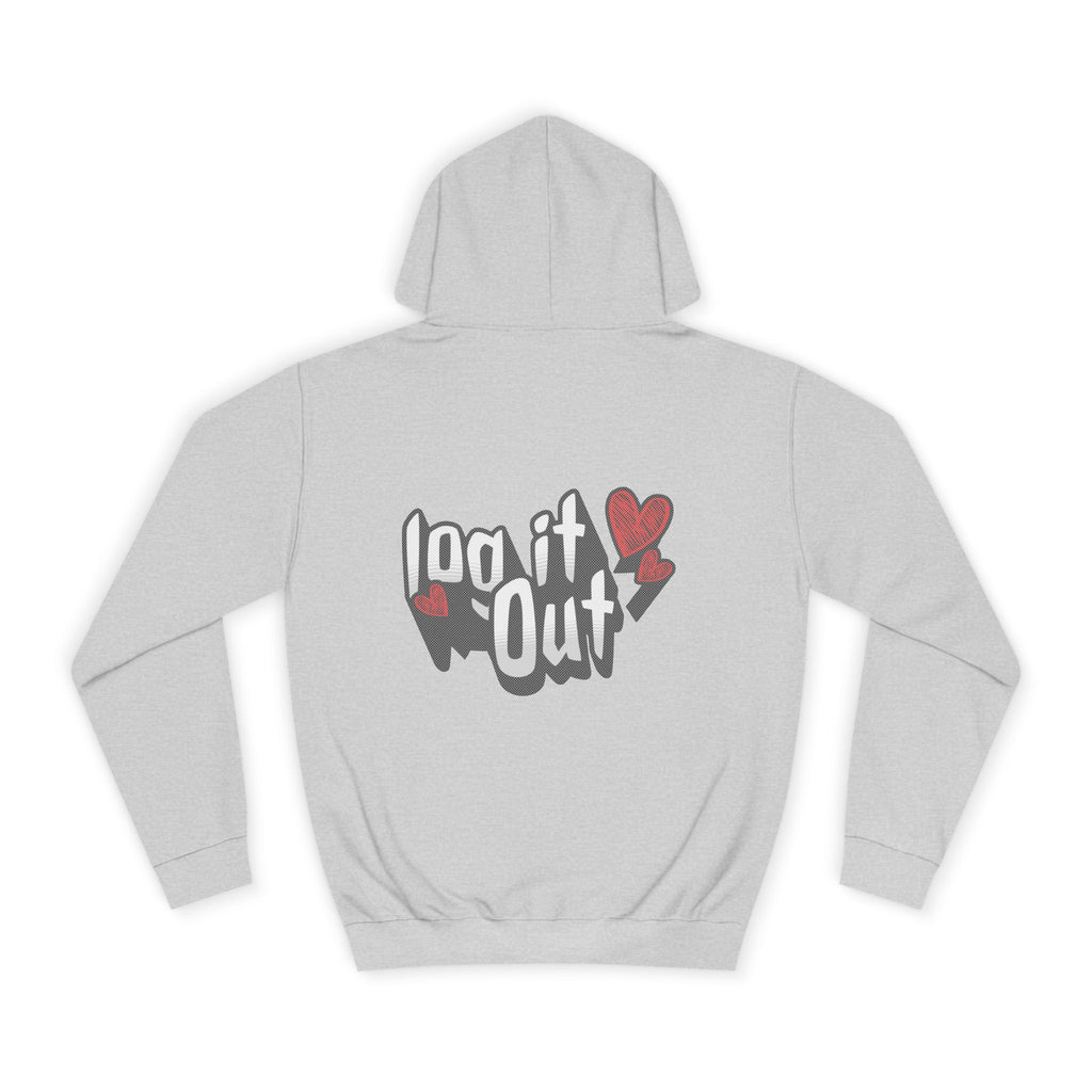 Trendy Log it out Hoodie, Cozy Unisex Sweatshirt, Perfect Gift, Casual Wear, Comfortable Hoodie for Everyday Use