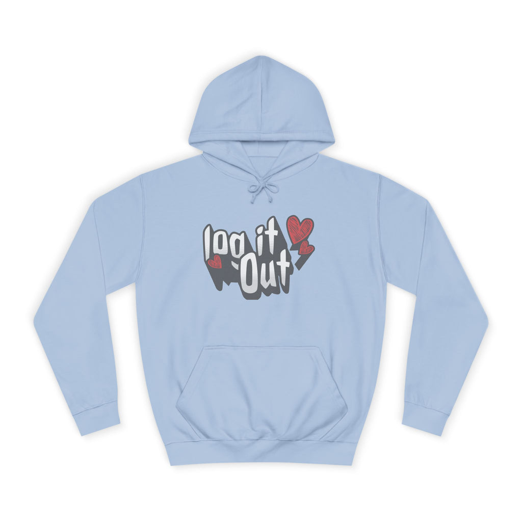 Trendy Log it out Hoodie, Cozy Unisex Sweatshirt, Perfect Gift, Casual Wear, Comfortable Hoodie for Everyday Use